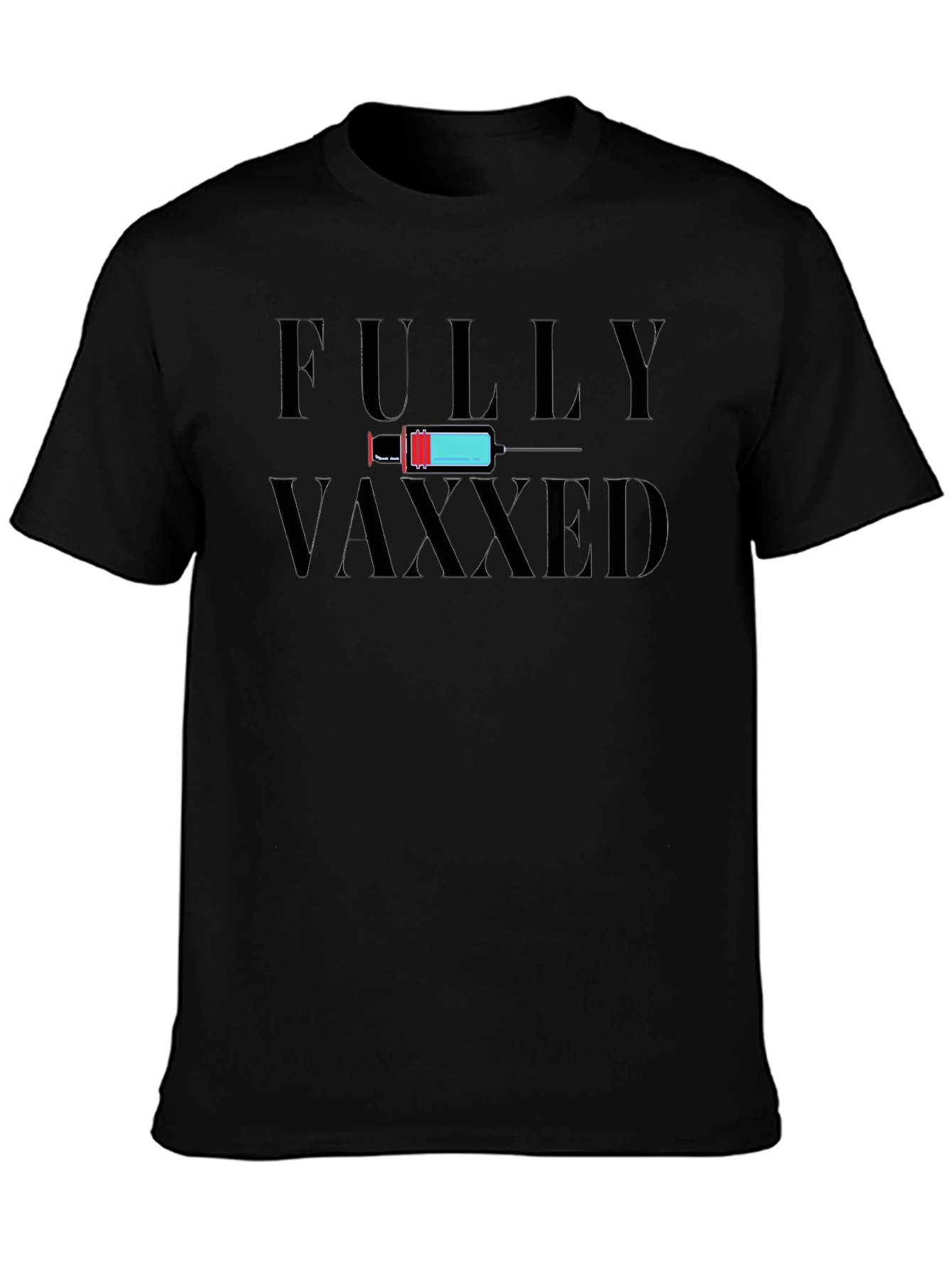 Fully Vaxxed Graphic Tee - Vaccine Awareness Shirt