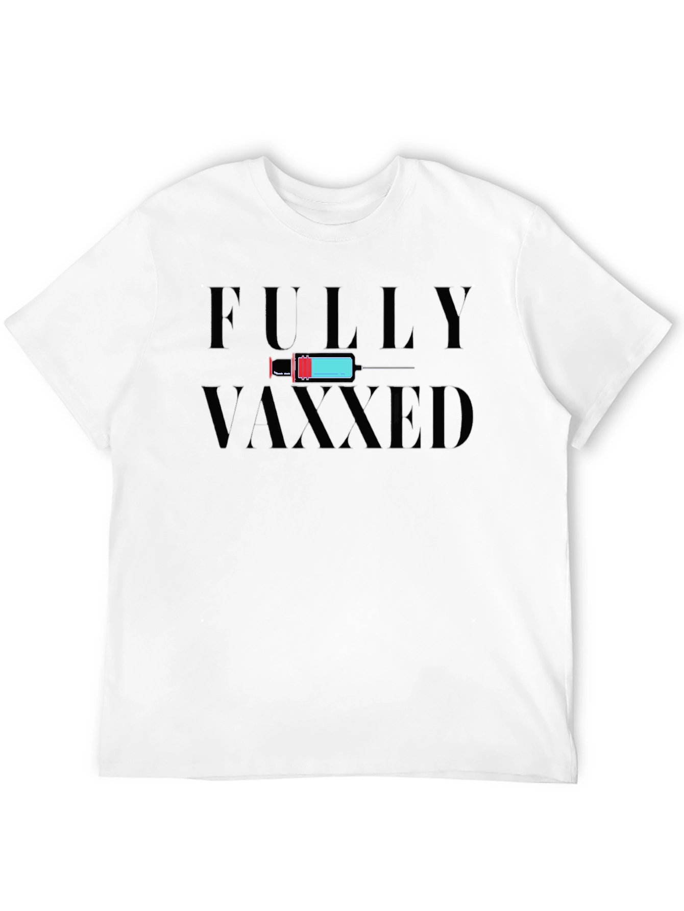 Fully Vaxxed Graphic Tee - Vaccine Awareness Shirt