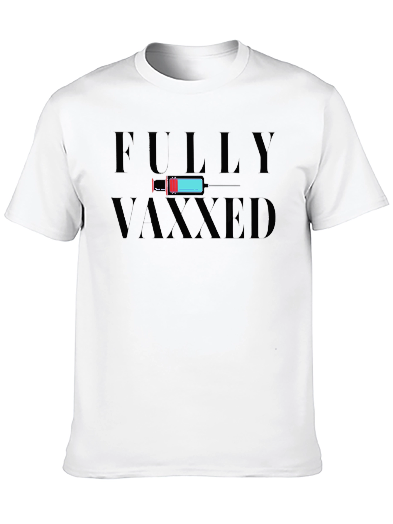 Fully Vaxxed Graphic Tee - Vaccine Awareness Shirt