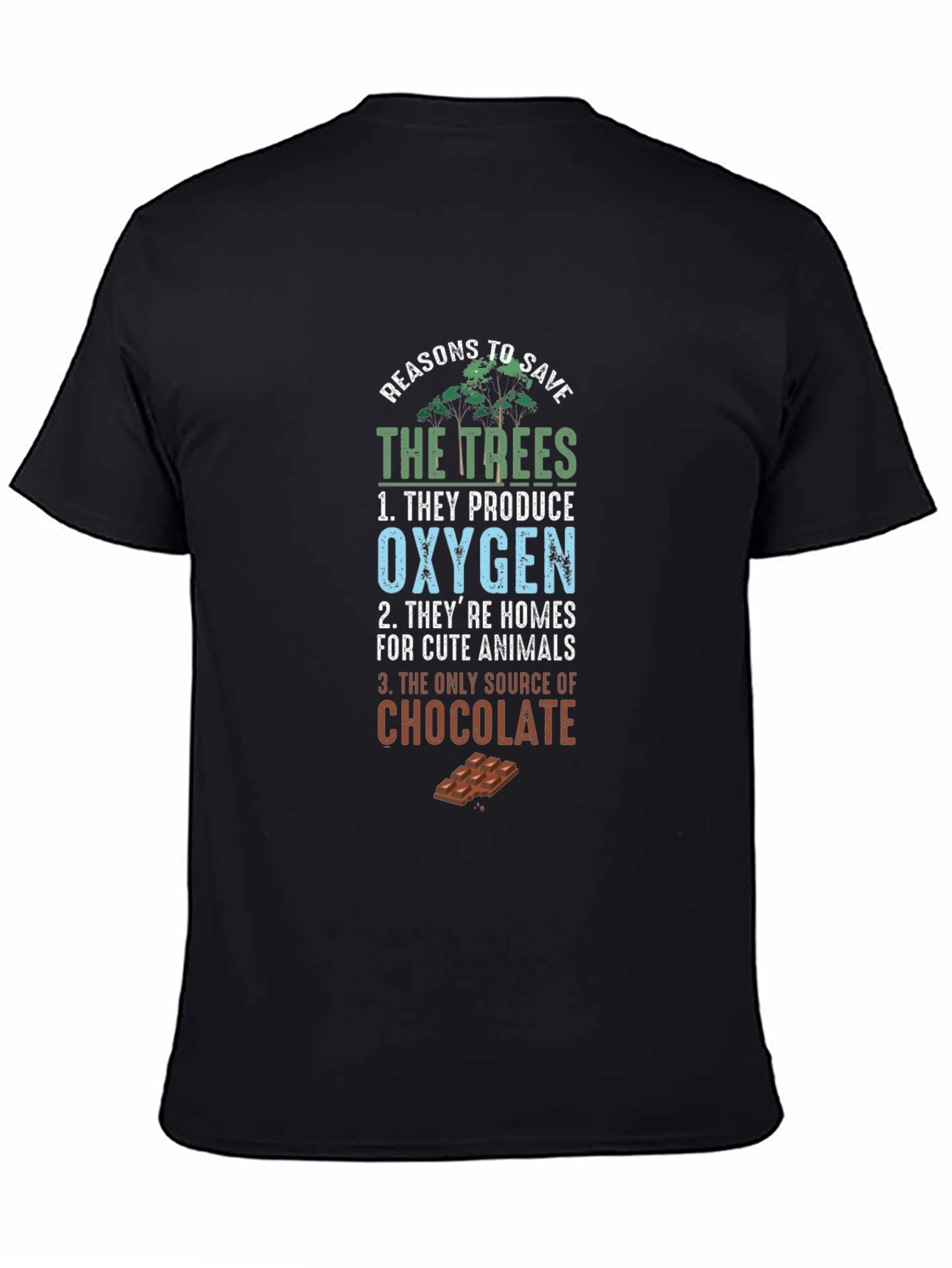 Reasons to Save the Trees Graphic Tee