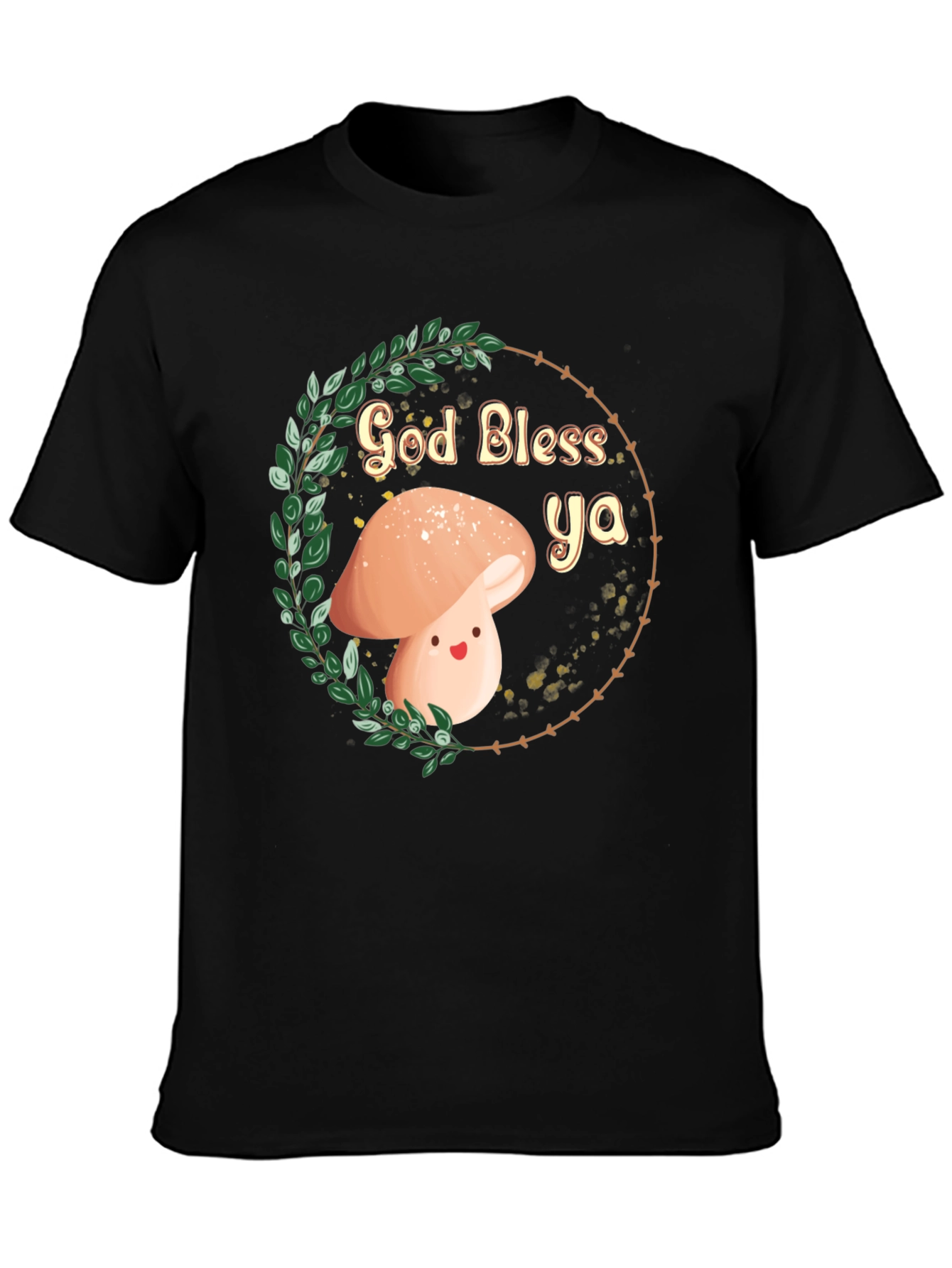 God Bless Ya Mushroom T-Shirt