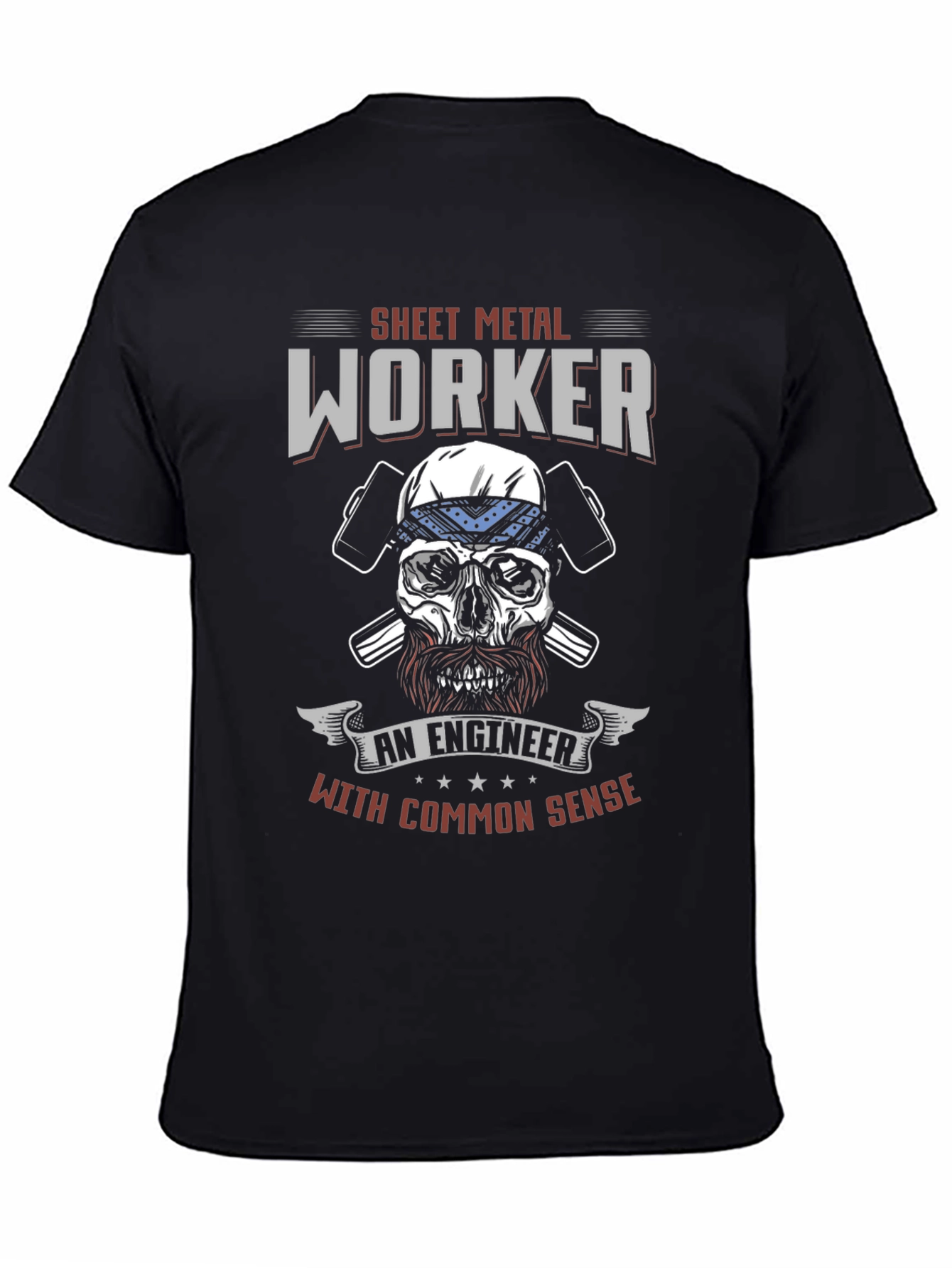 Sheet Metal Worker T-Shirt - Common Sense Engineer
