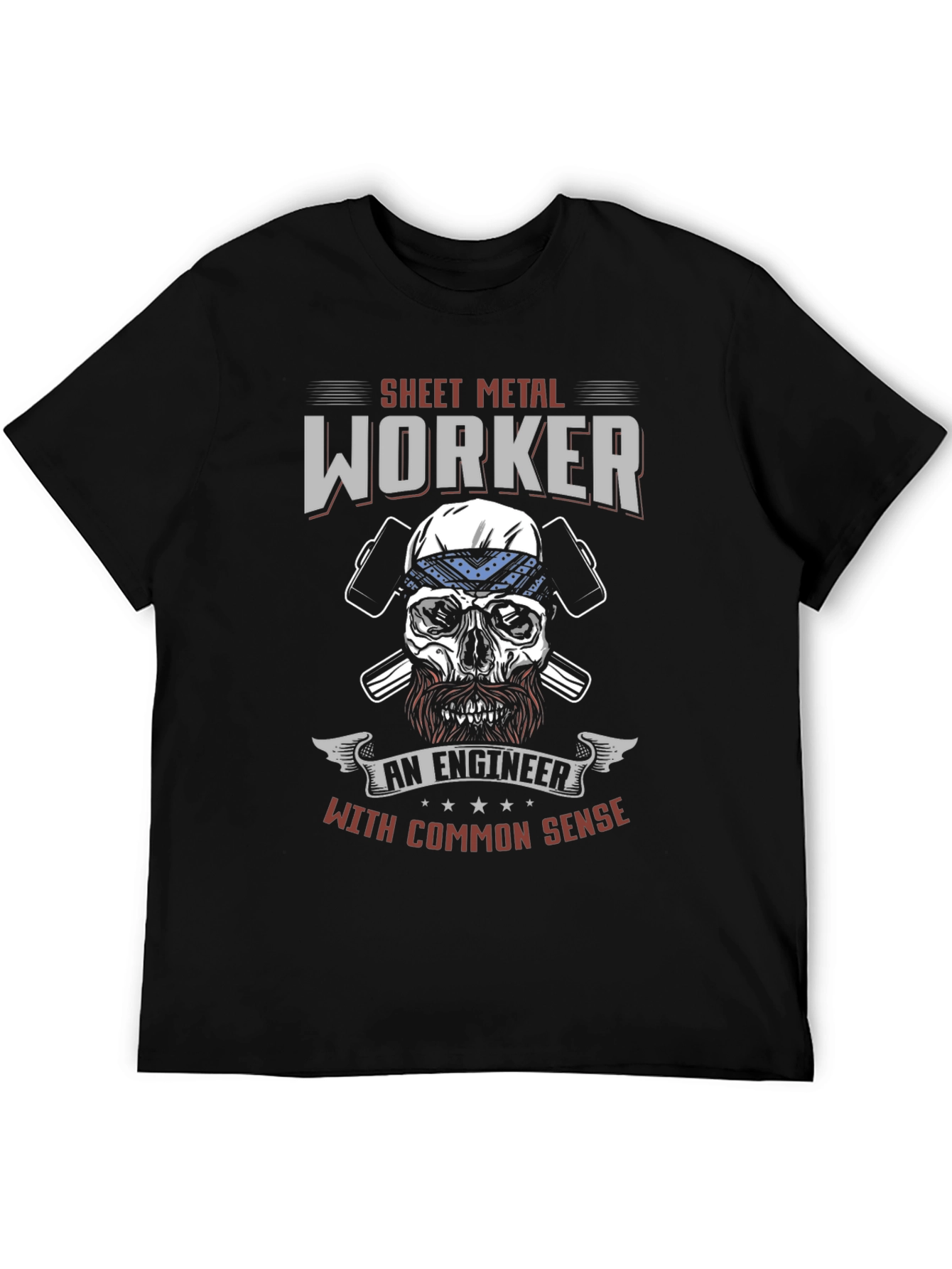 Sheet Metal Worker T-Shirt - Common Sense Engineer