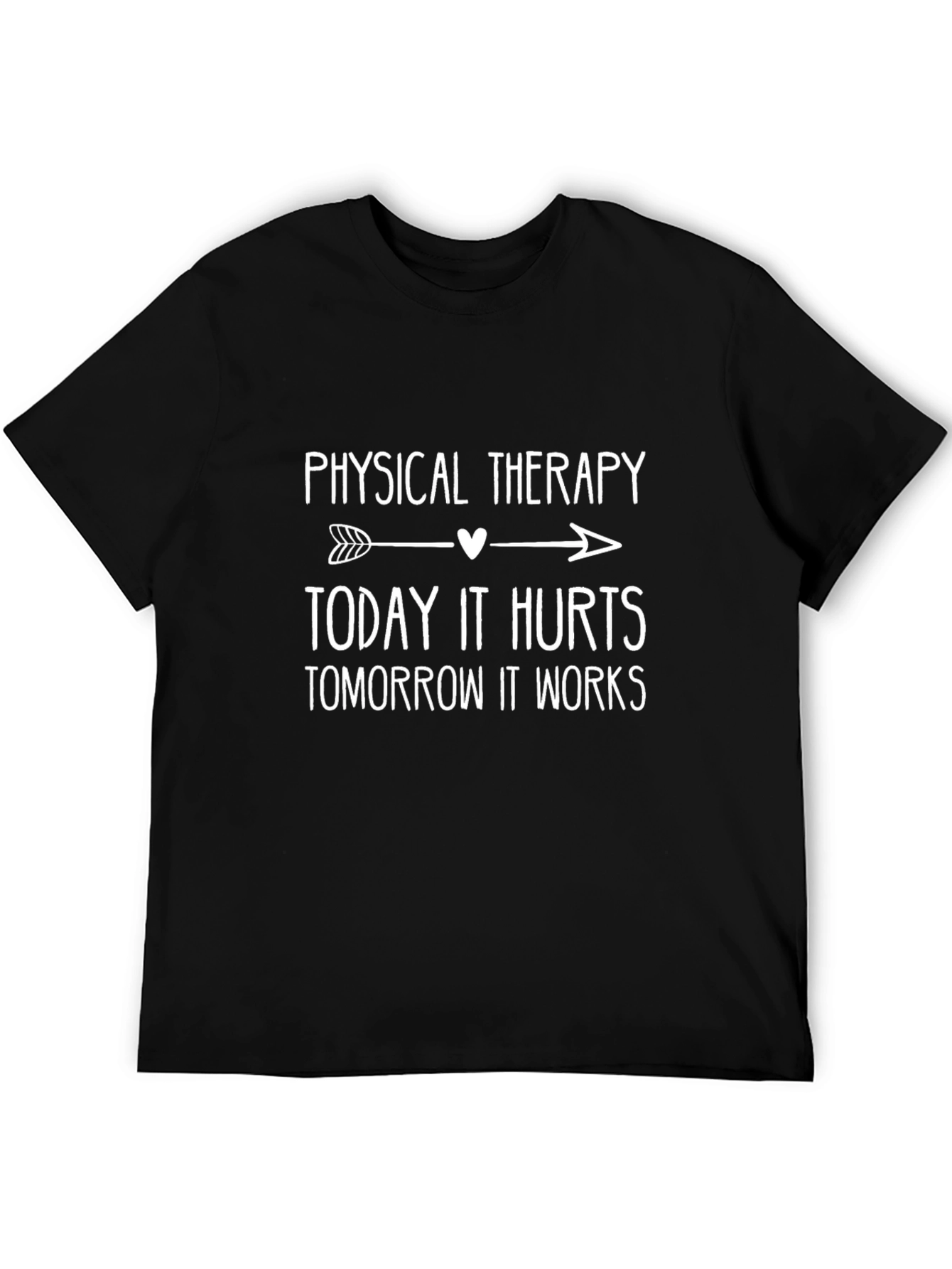 Physical Therapy T-Shirt - Today It Hurts