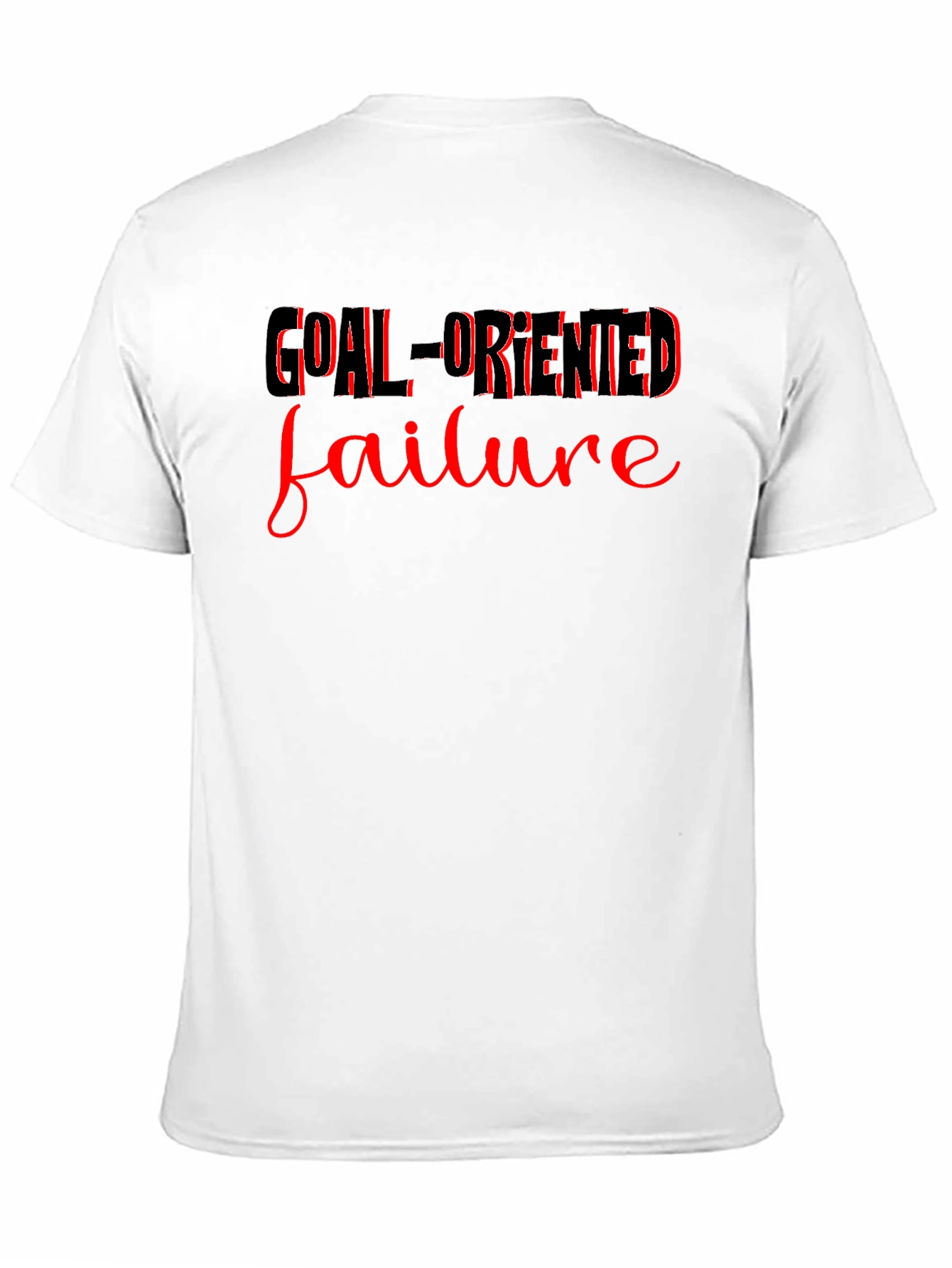 Goal-Oriented Failure Graphic T-Shirt