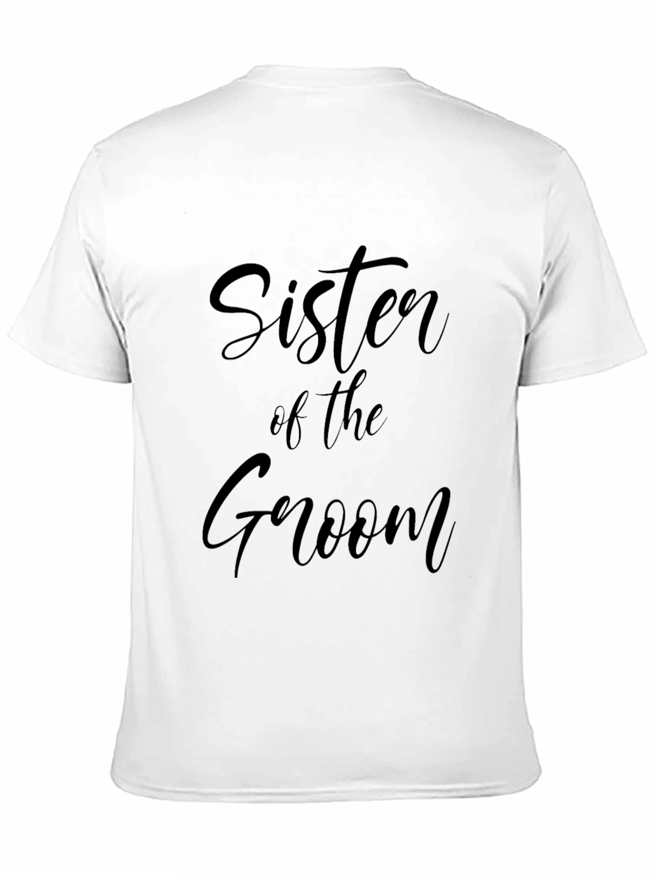Sister of the Groom T-Shirt - Wedding Party Apparel