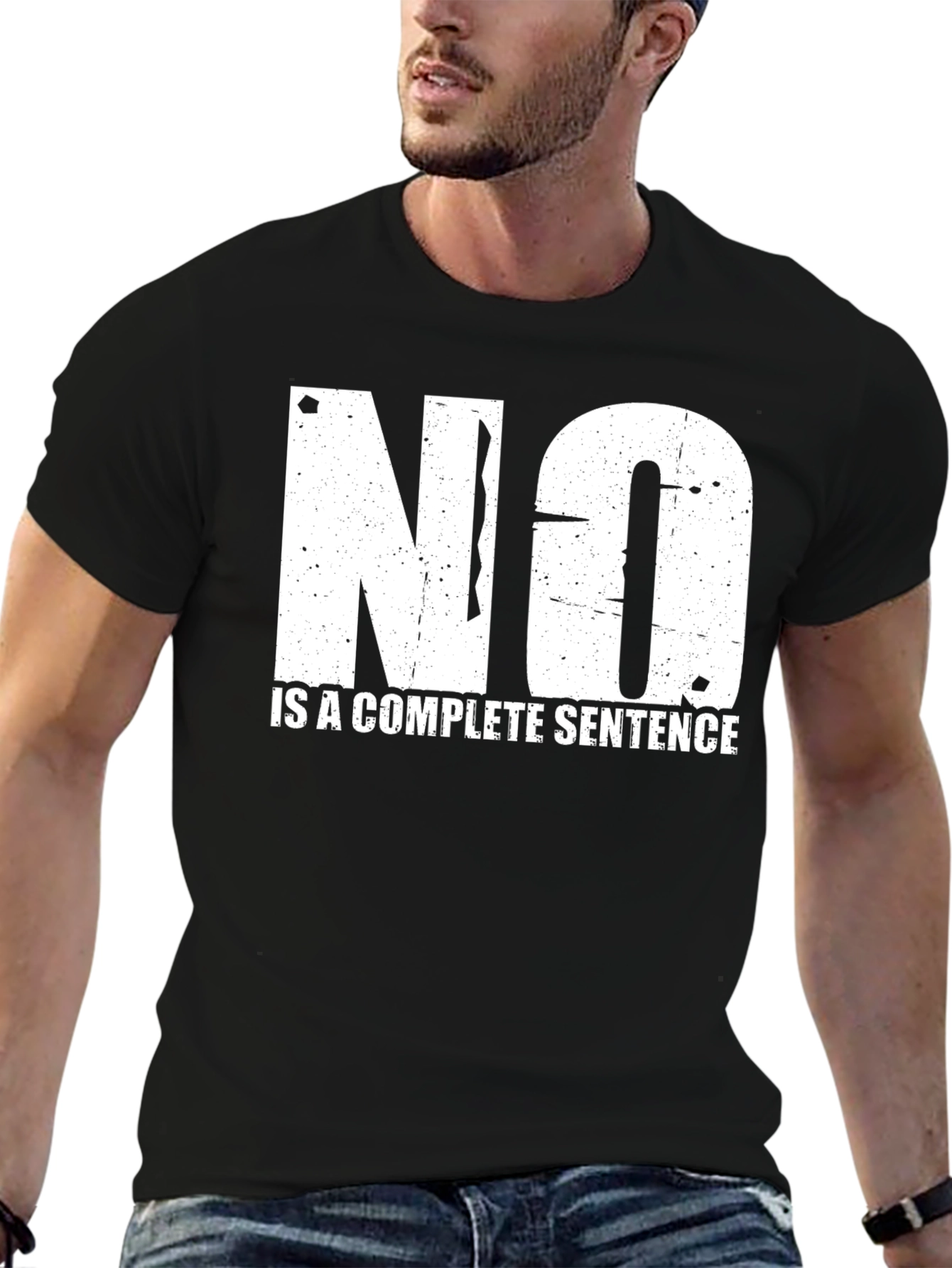 No Is A Complete Sentence Graphic T-Shirt