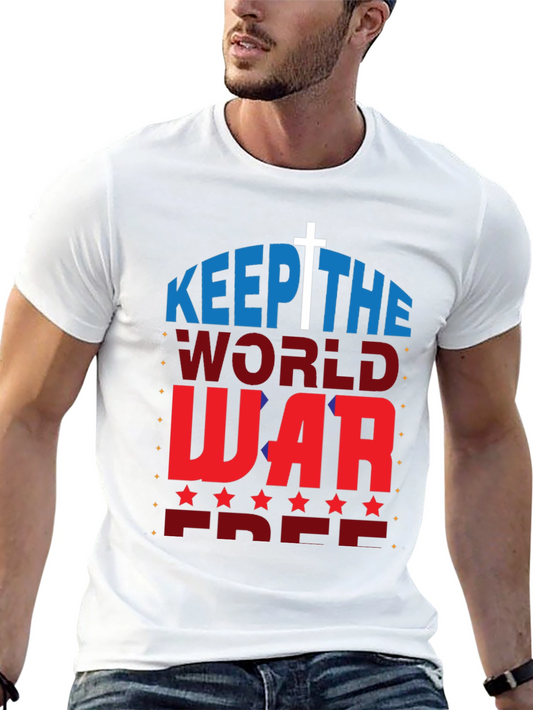 Keep The World War Free Patriotic T-Shirt