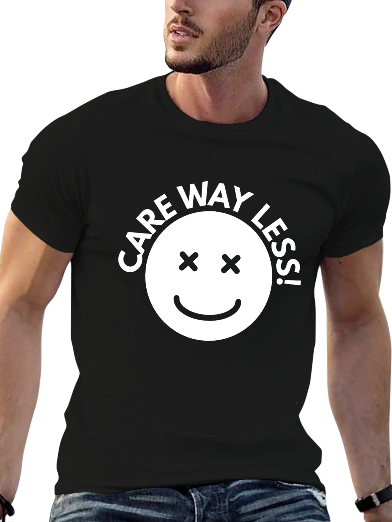 Care Way Less! T-Shirt - Sarcastic Graphic Tee