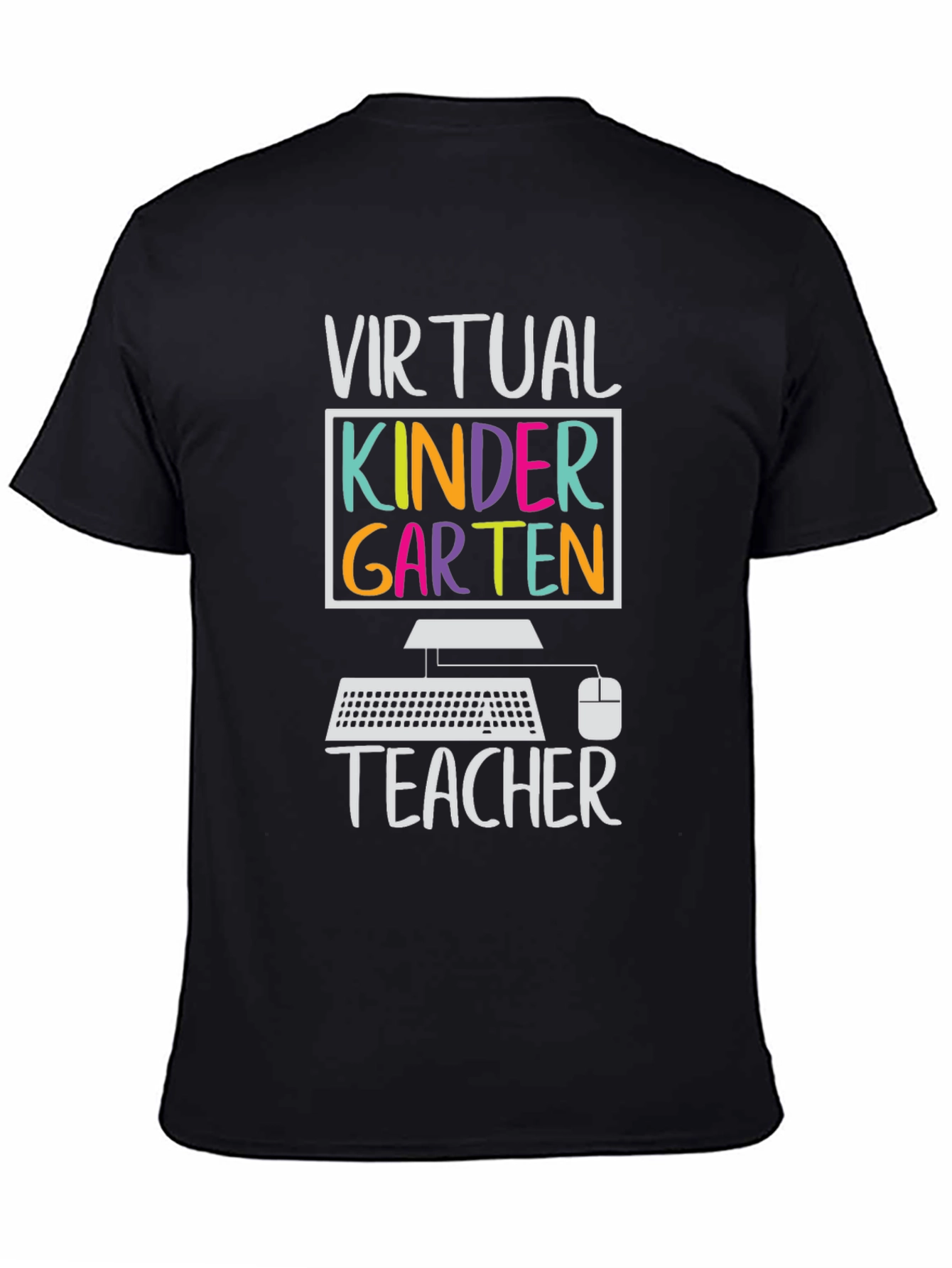 Virtual Kindergarten Teacher T-Shirt