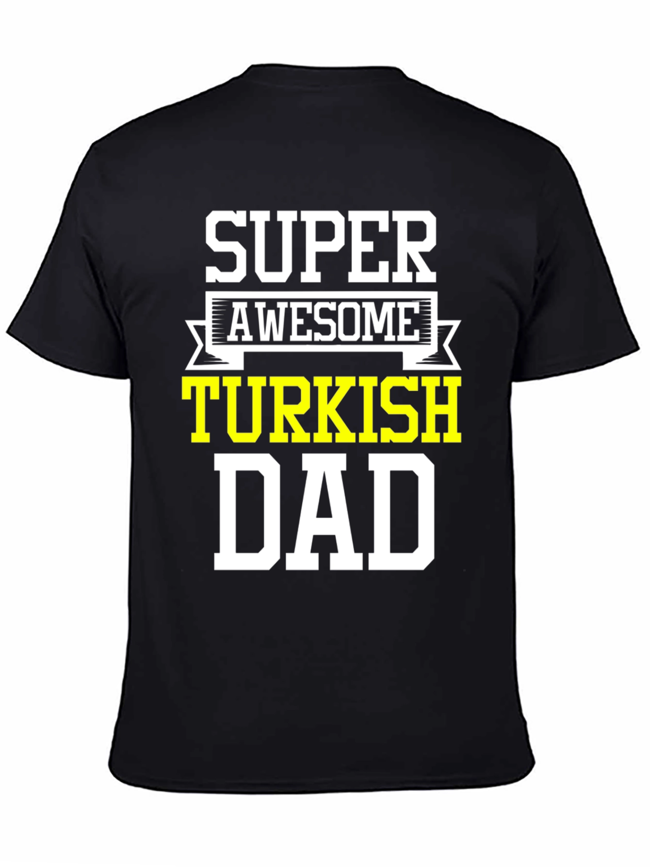 Super Awesome Turkish Dad T-Shirt