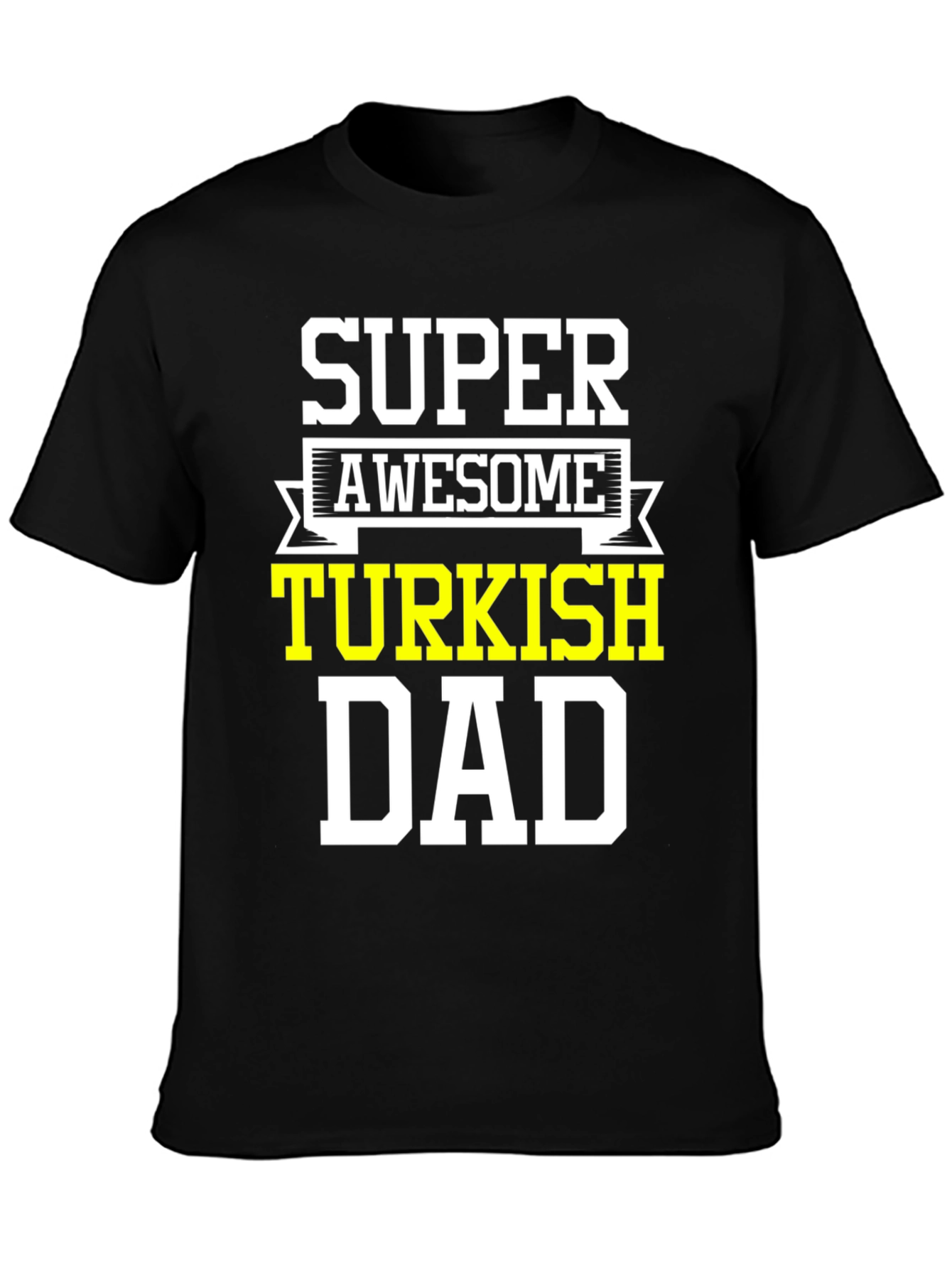 Super Awesome Turkish Dad T-Shirt