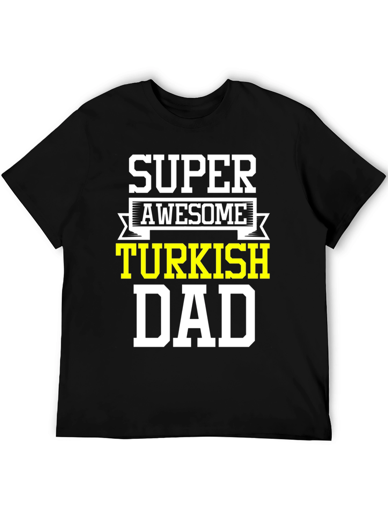 Super Awesome Turkish Dad T-Shirt