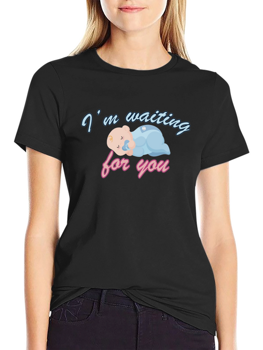 Im Waiting For You Baby T-Shirt