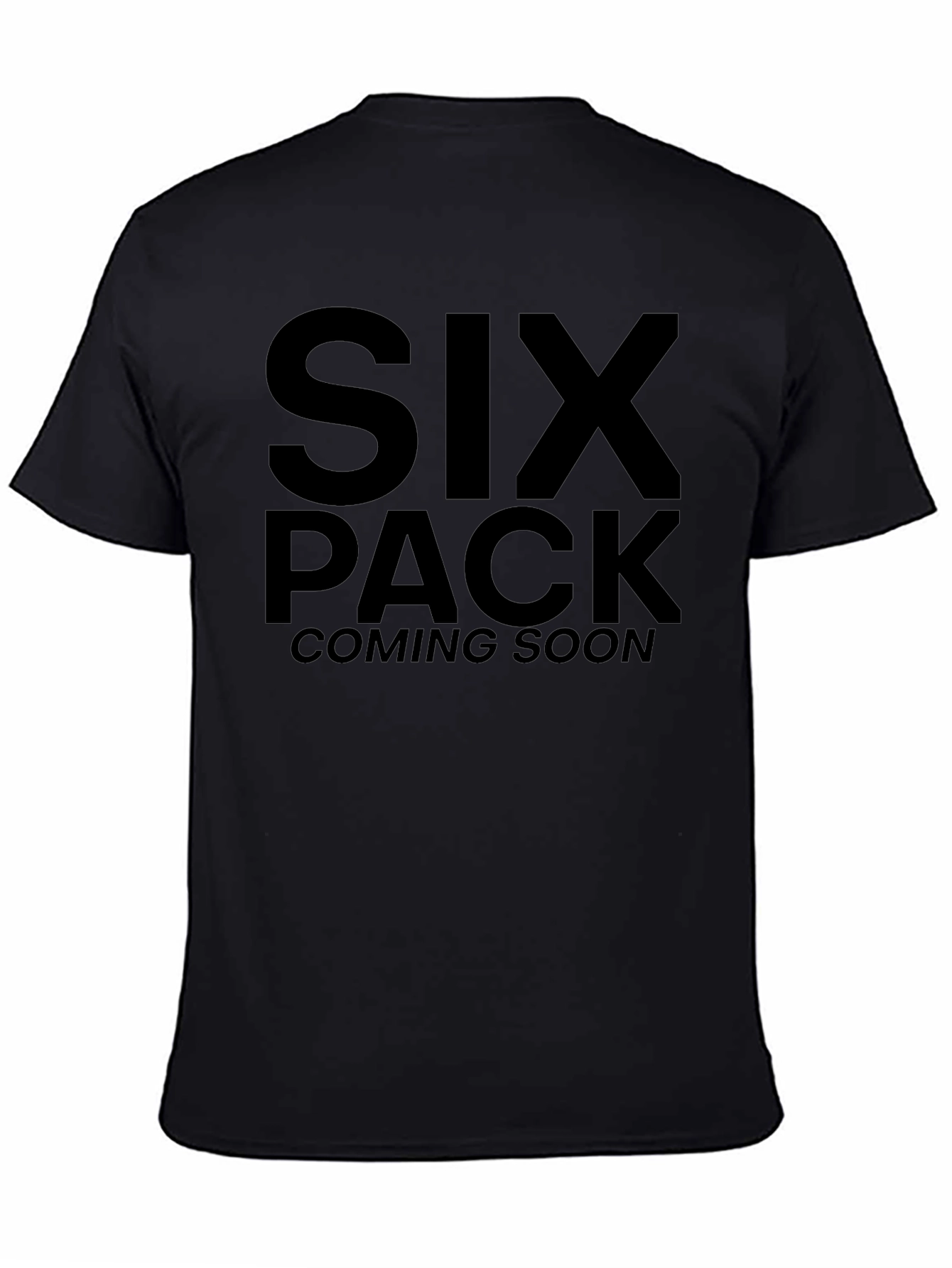 Six Pack Coming Soon T-Shirt