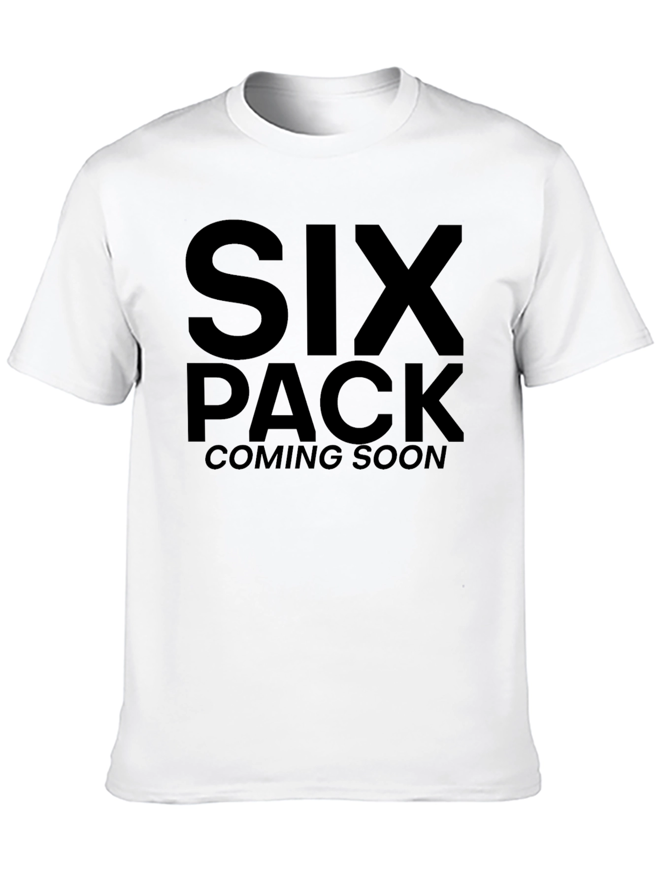Six Pack Coming Soon T-Shirt