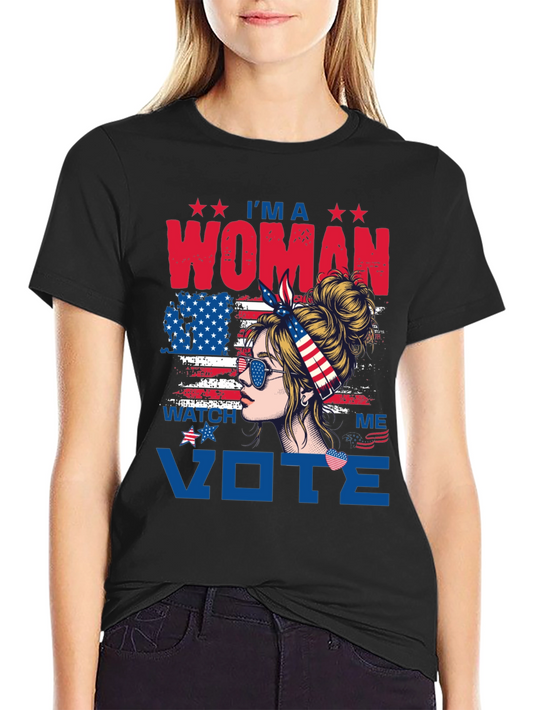 Im A Woman Watch Me Vote T-Shirt