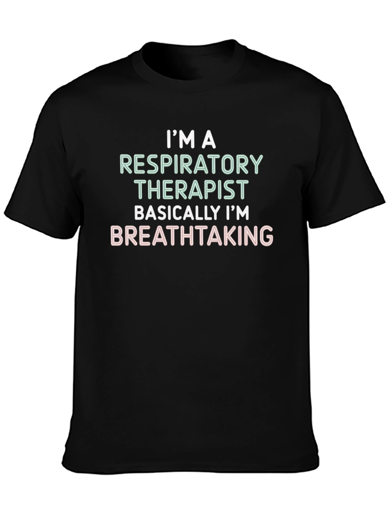 Respiratory Therapist T-Shirt - Breathtaking Tee