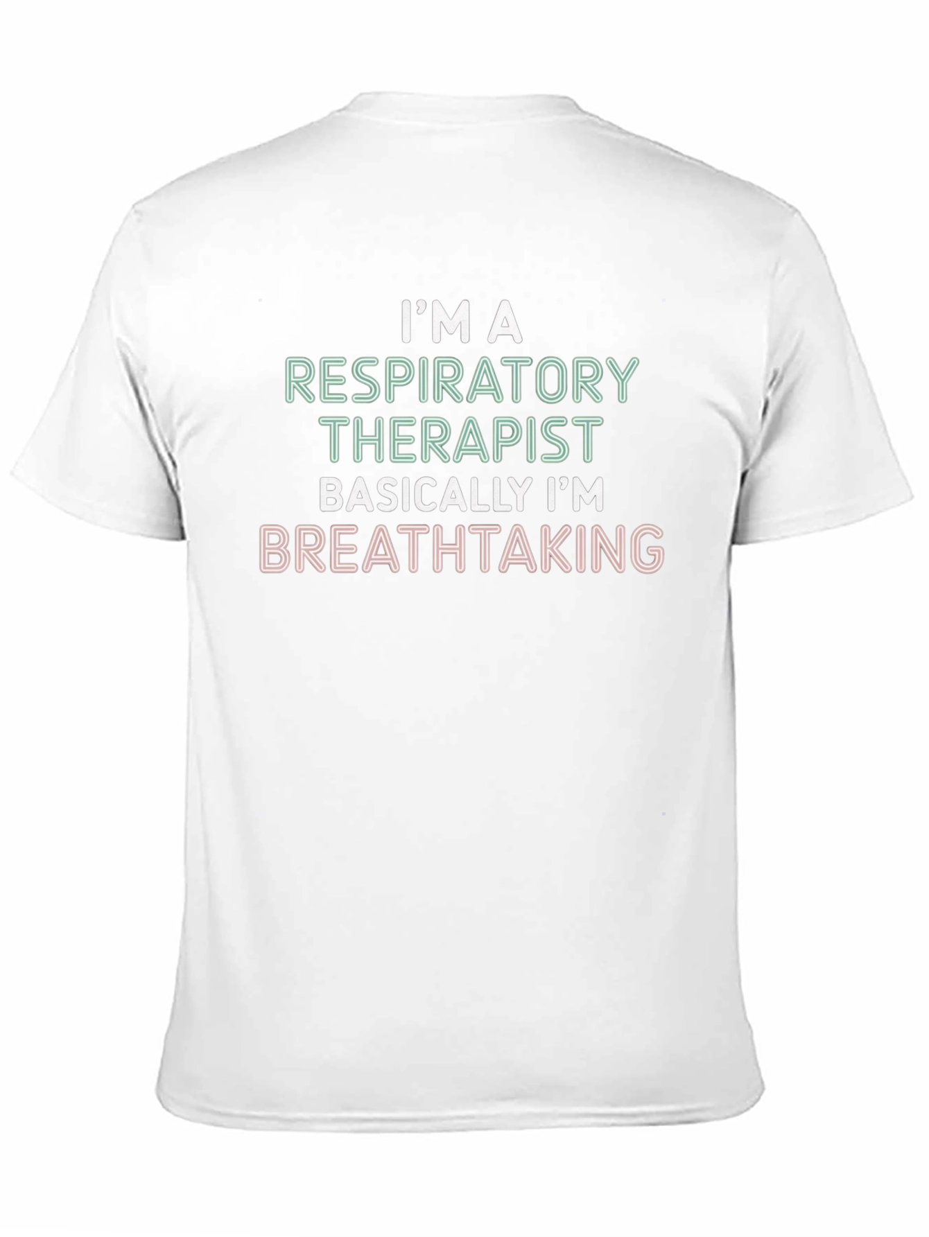 Respiratory Therapist T-Shirt - Breathtaking Tee