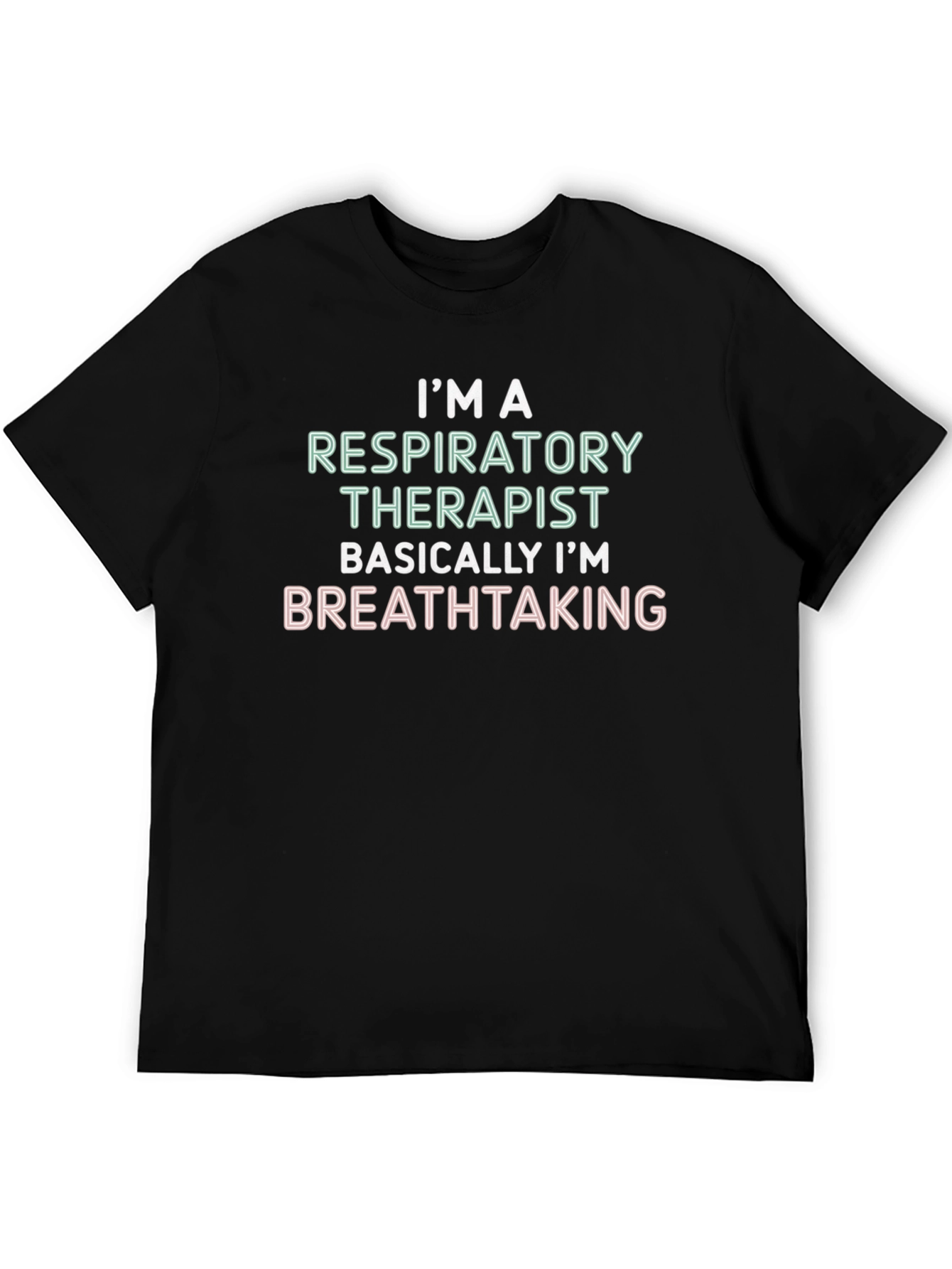 Respiratory Therapist T-Shirt - Breathtaking Tee