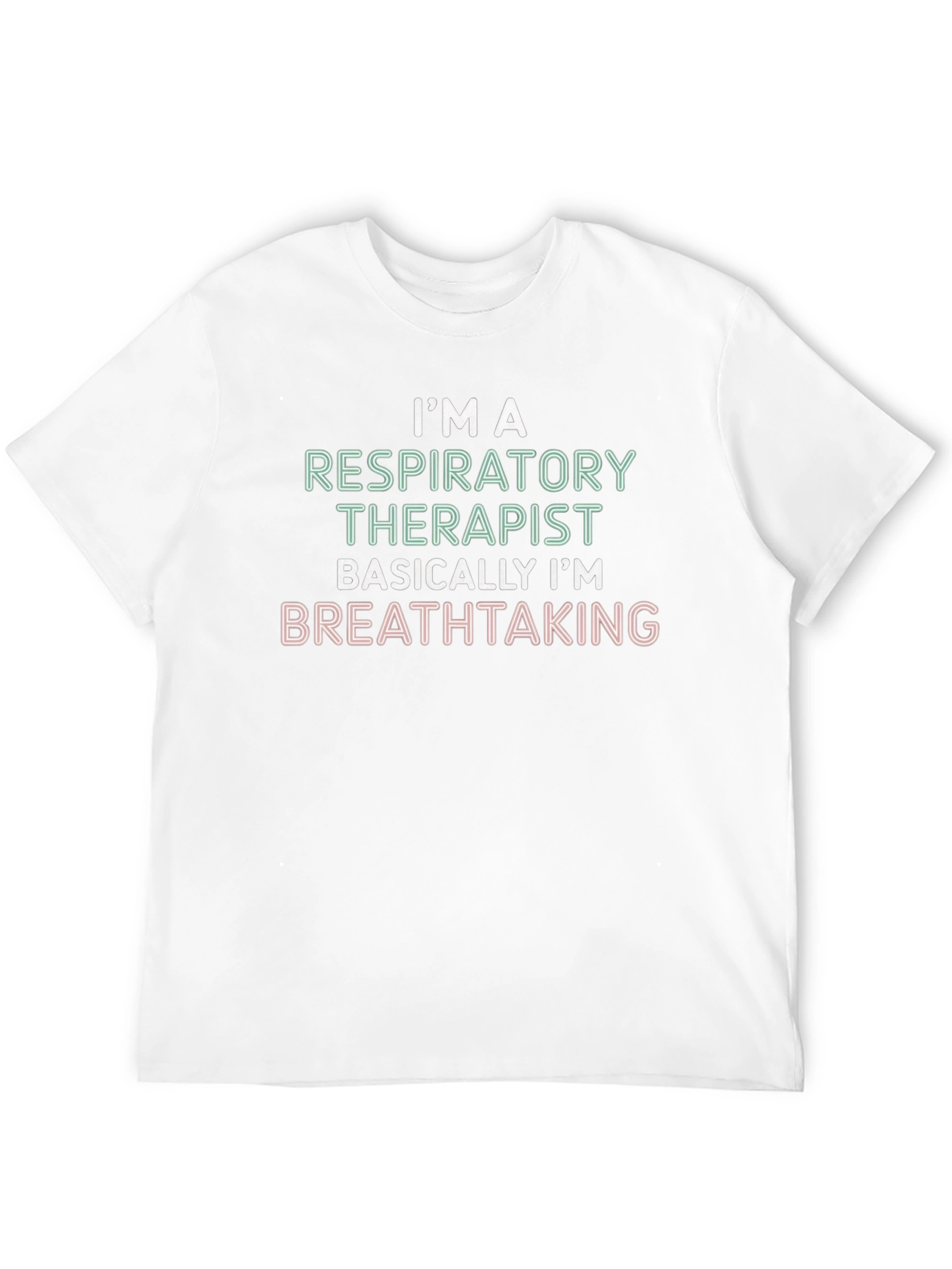Respiratory Therapist T-Shirt - Breathtaking Tee