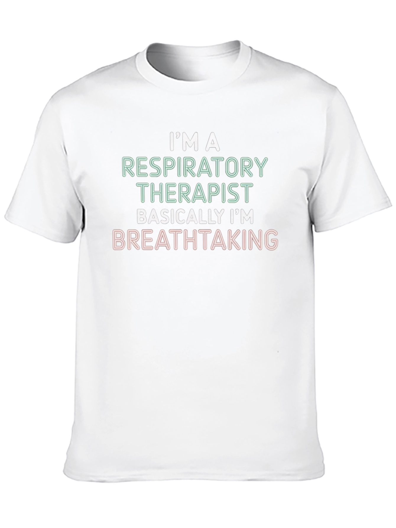 Respiratory Therapist T-Shirt - Breathtaking Tee