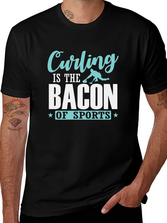 Curling is the Bacon of Sports T-Shirt