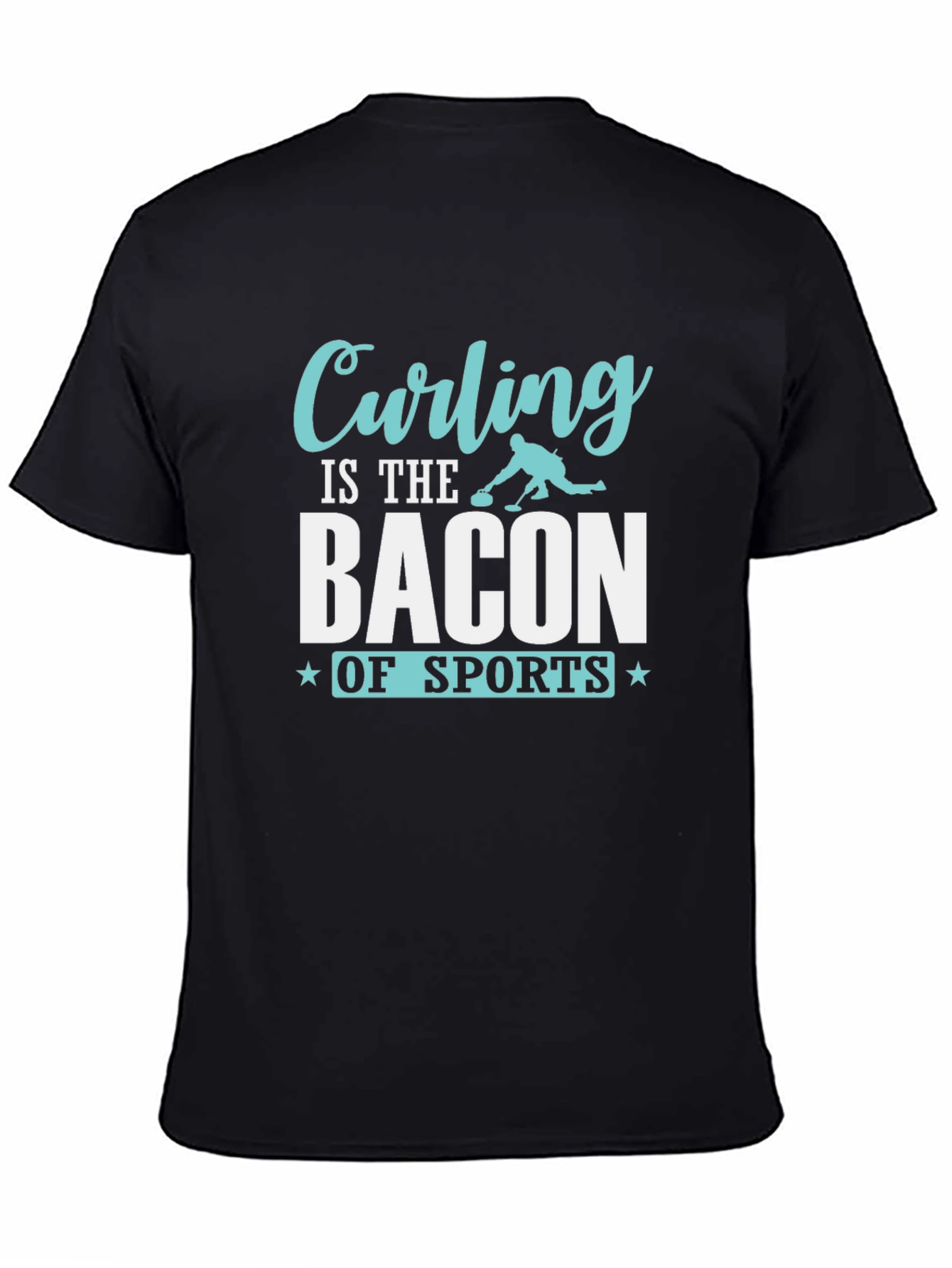 Curling is the Bacon of Sports T-Shirt