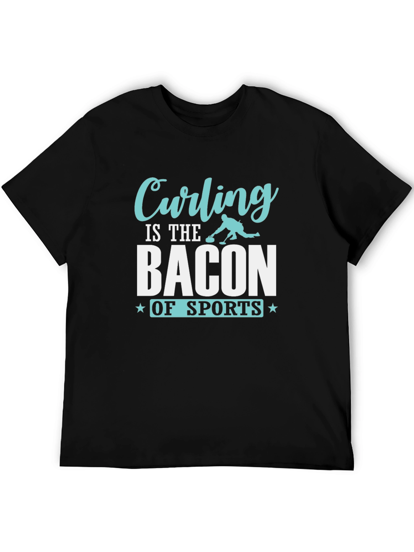 Curling is the Bacon of Sports T-Shirt