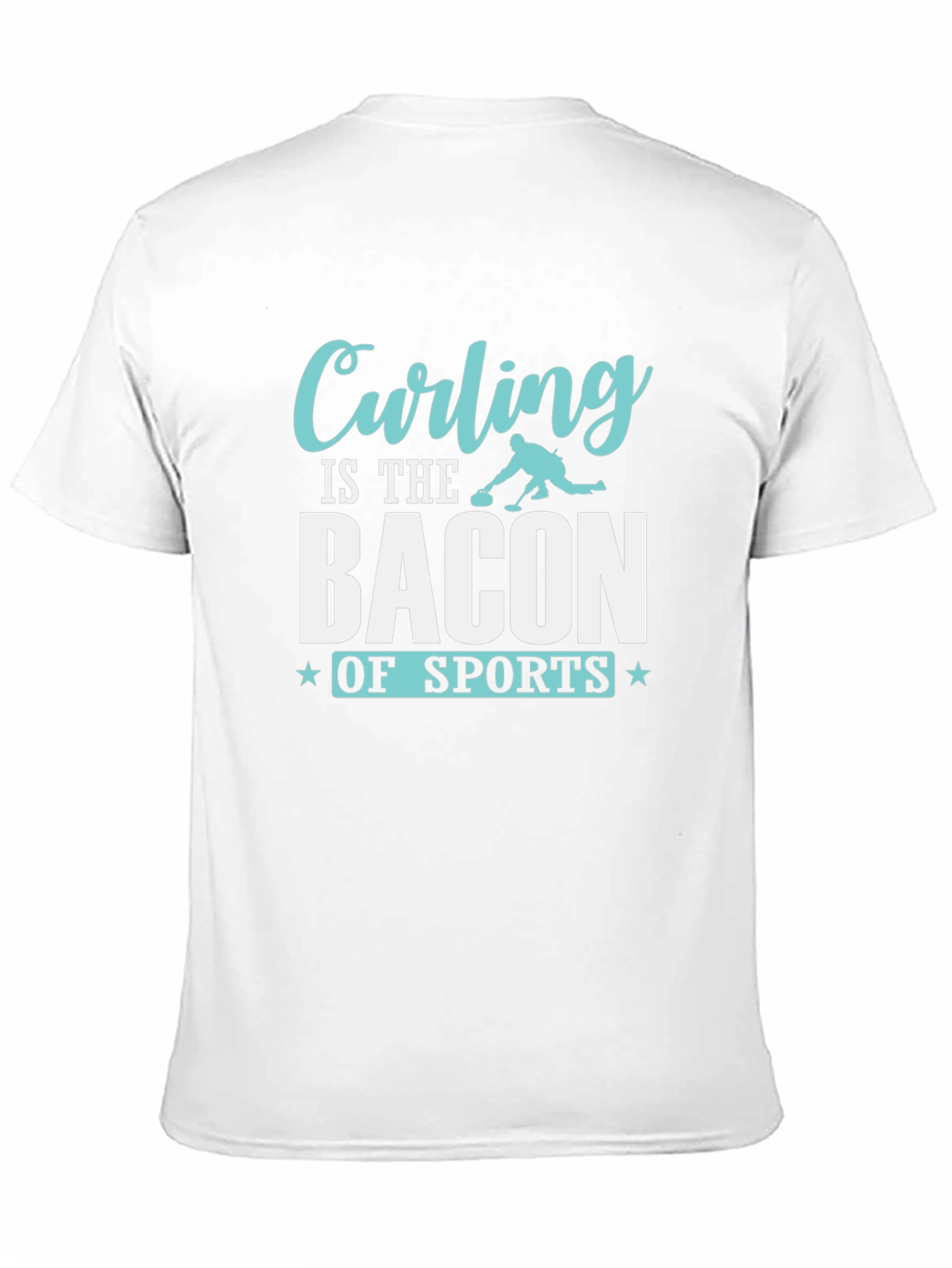 Curling is the Bacon of Sports T-Shirt