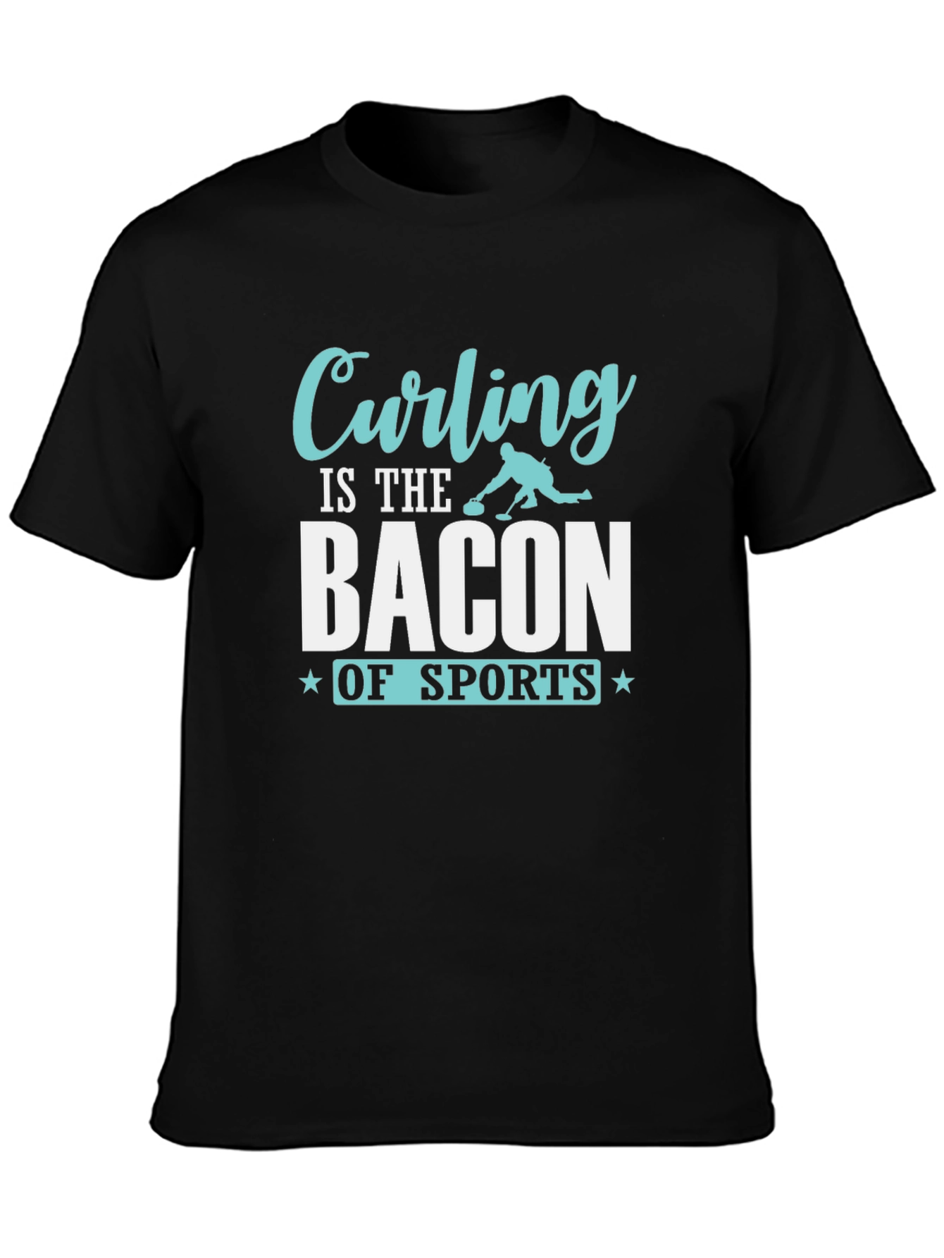 Curling is the Bacon of Sports T-Shirt