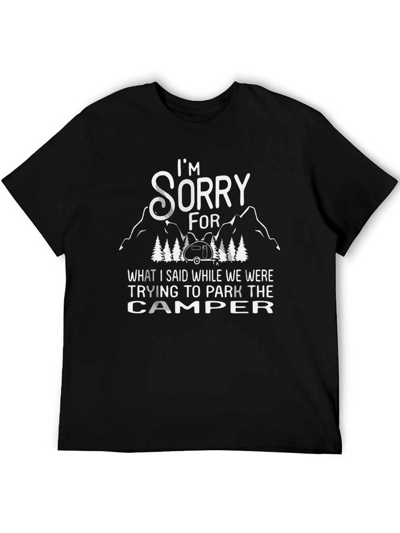 Funny Camping T-Shirt - Im Sorry Camper