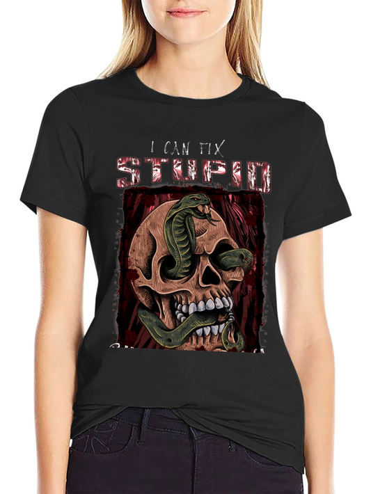 I Can Fix Stupid T-Shirt Skull & Snake Graphic Tee