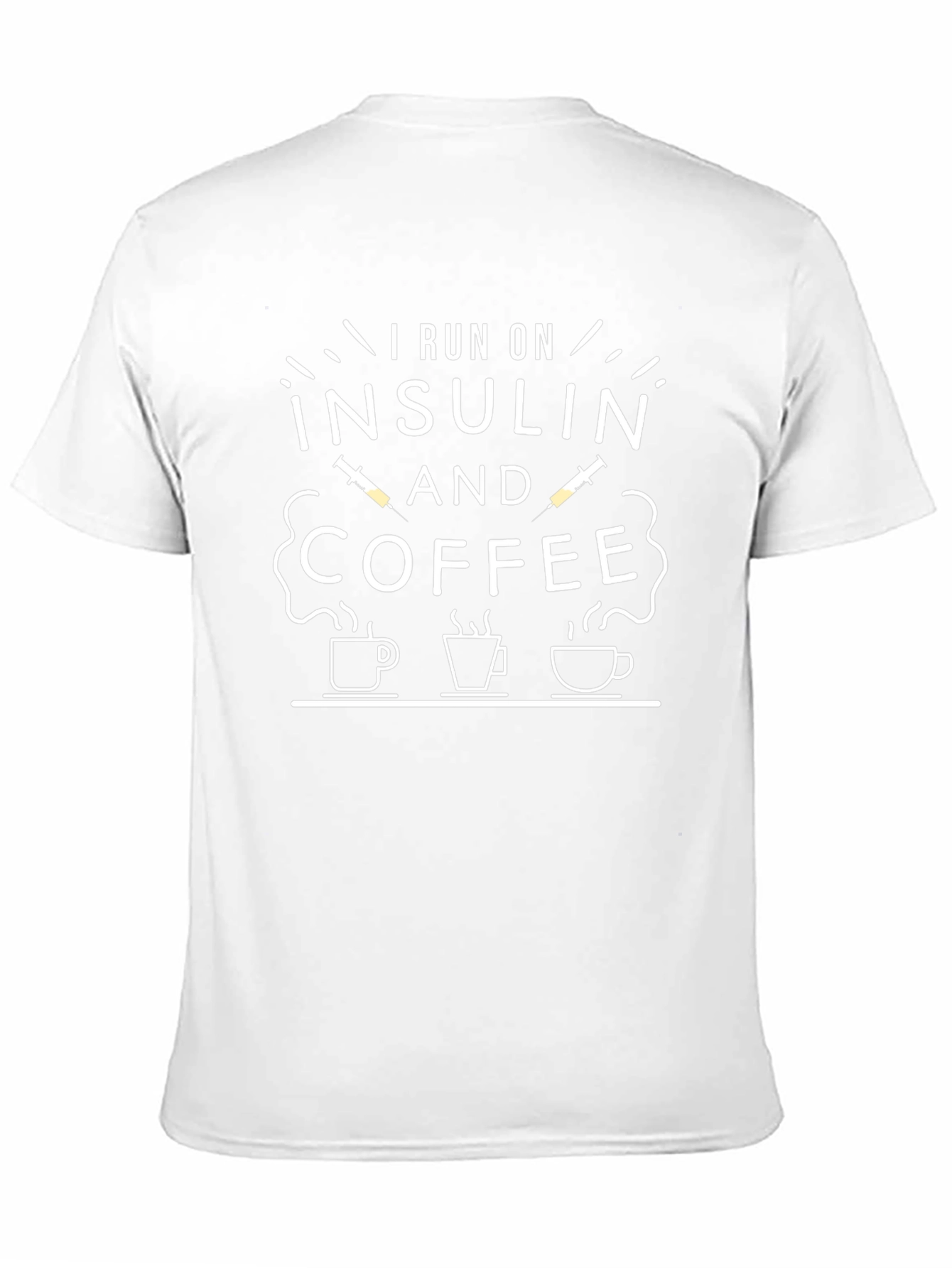 I Run On Insulin and Coffee T-Shirt