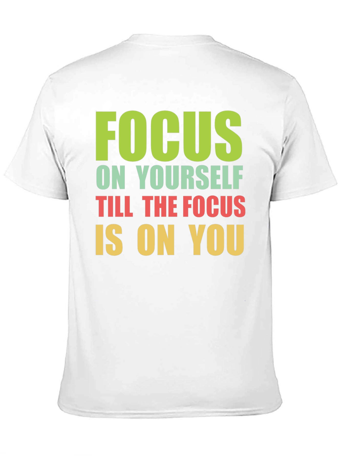 Focus on Yourself Graphic T-Shirt