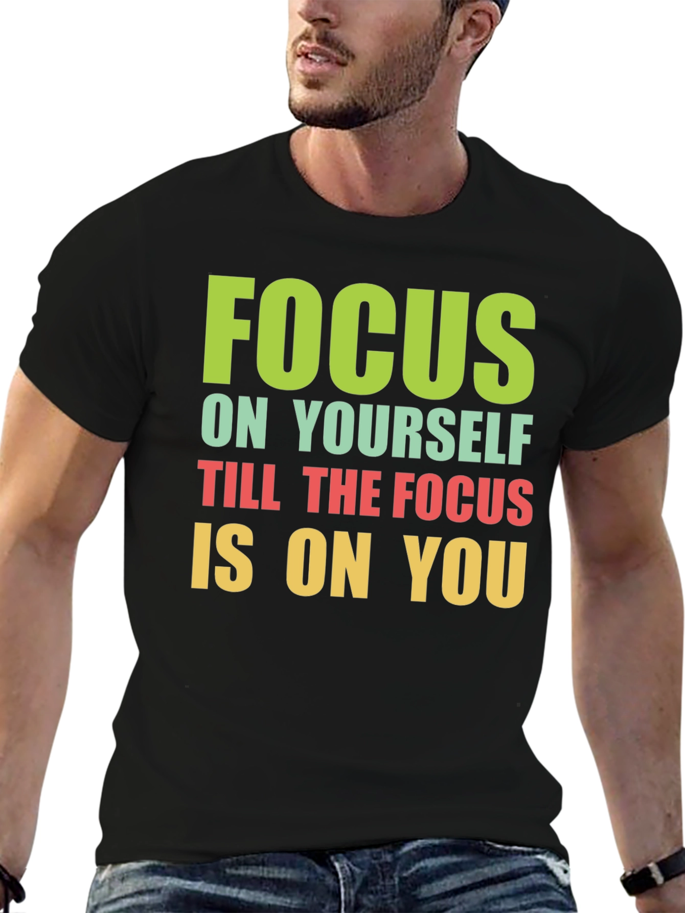 Focus on Yourself Graphic T-Shirt