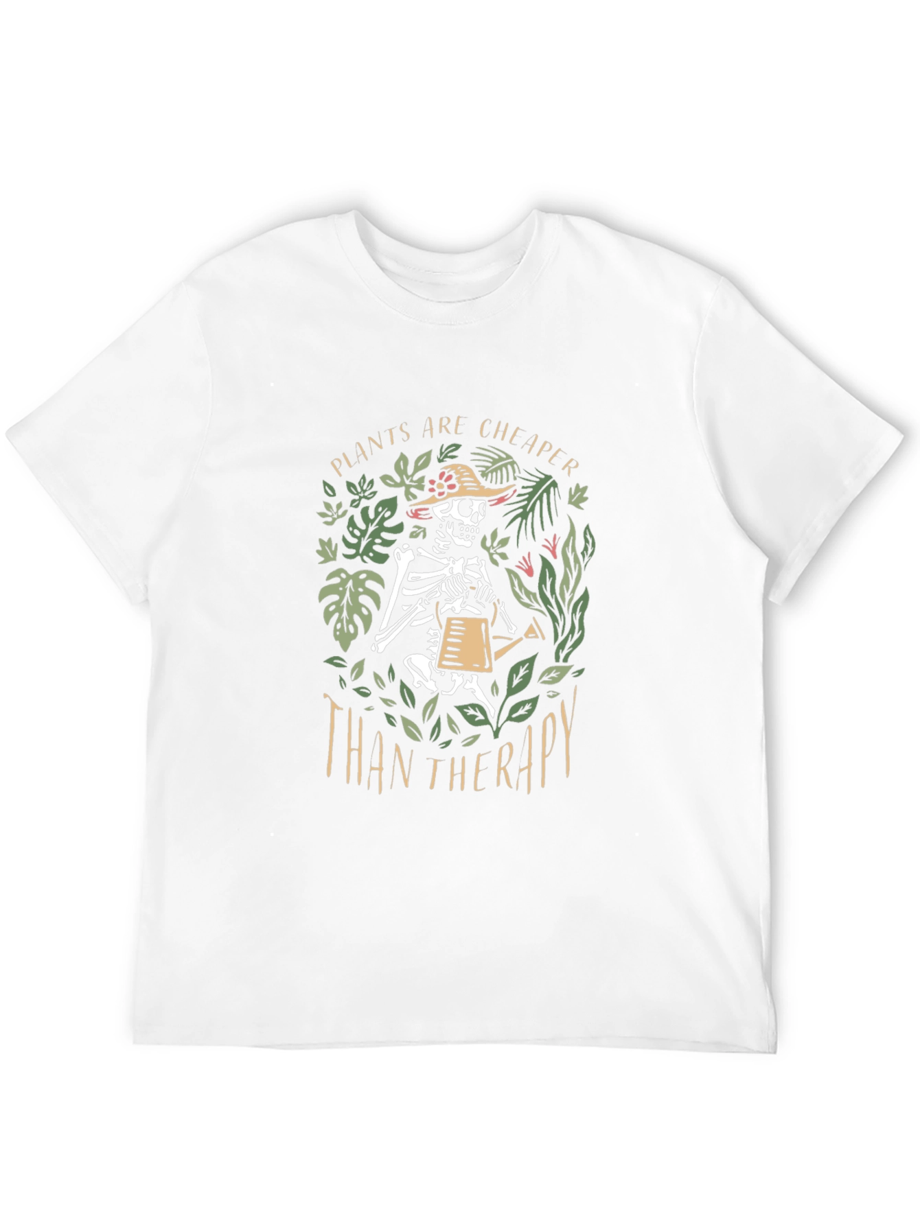 Plants are Cheaper Than Therapy Graphic T-Shirt