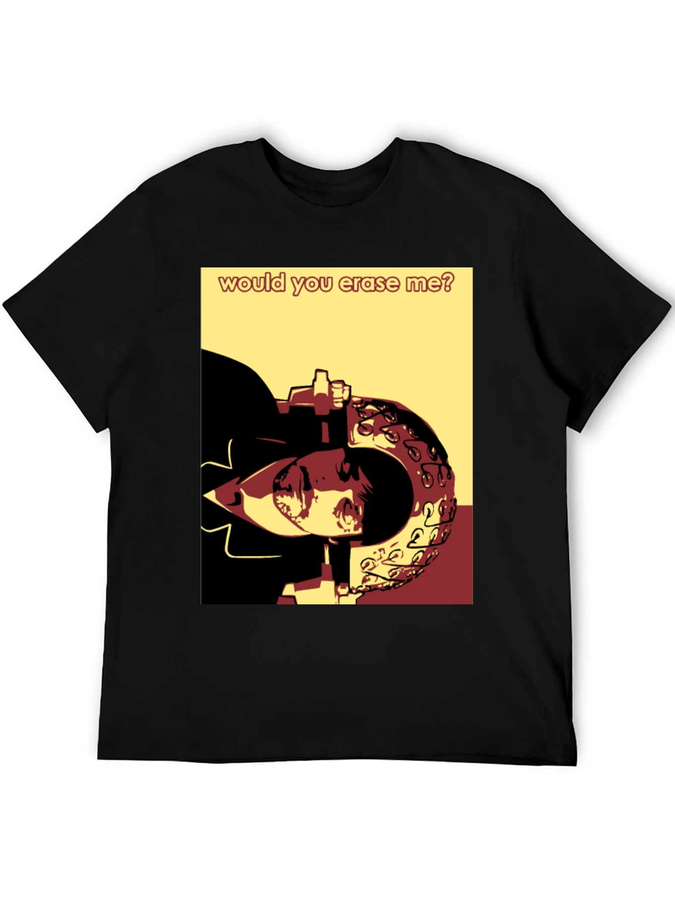 Would You Erase Me Graphic Tee