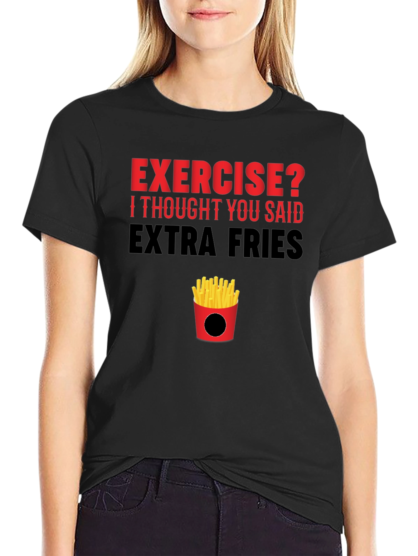 Exercise? Extra Fries T-Shirt