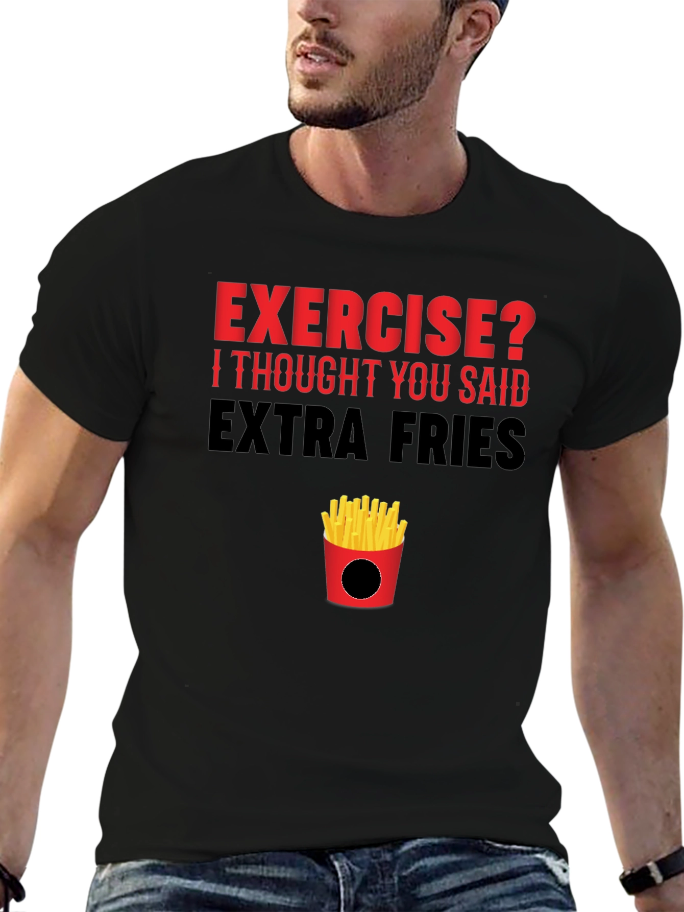 Exercise? Extra Fries T-Shirt