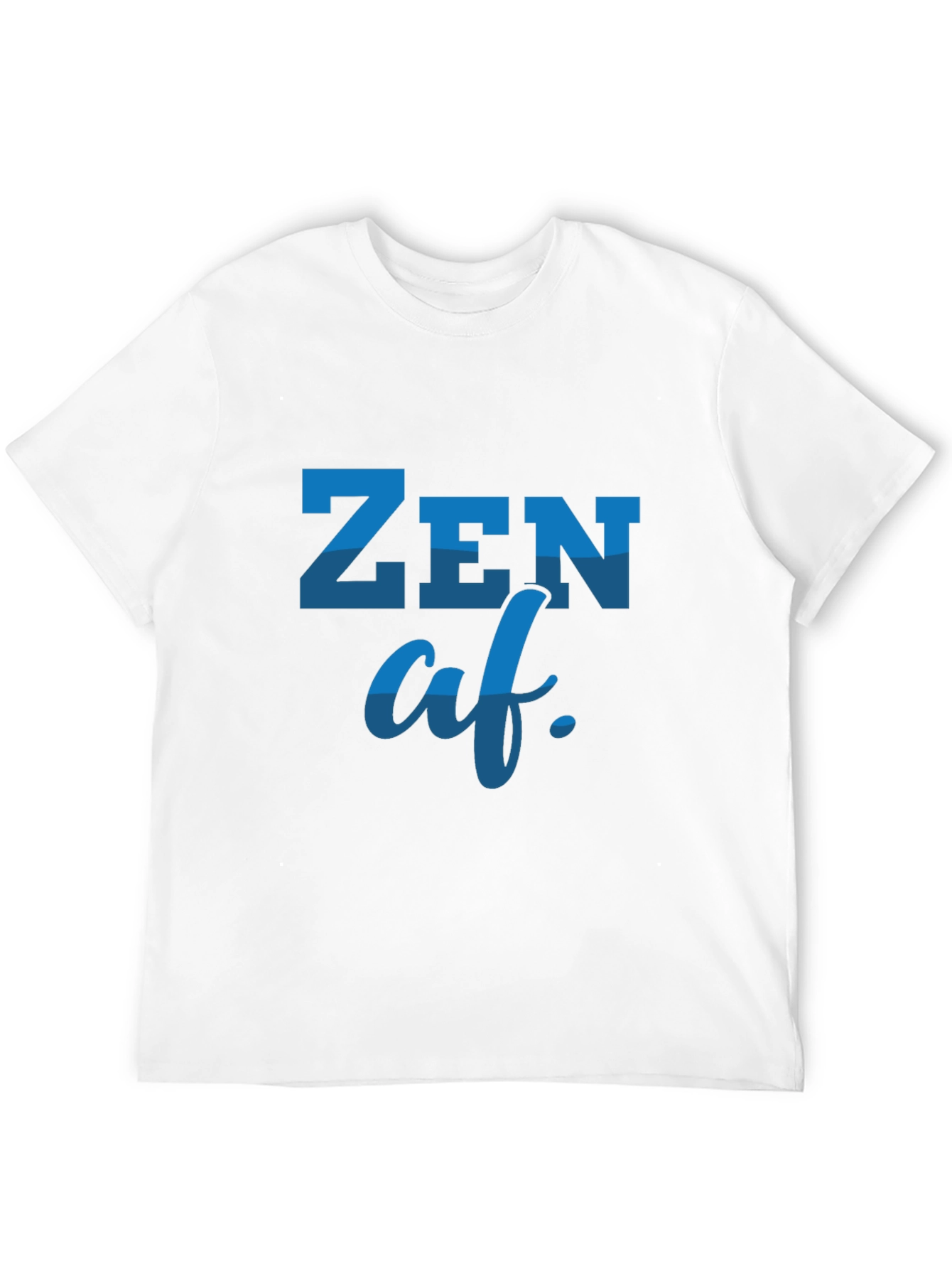 Zen AF Graphic Tee - Comfortable Casual Wear