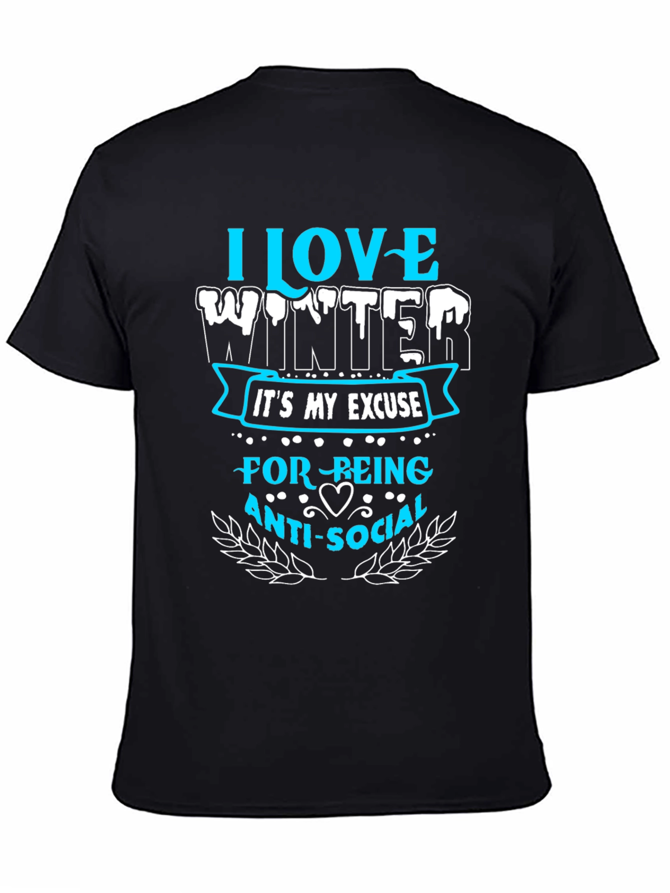 I Love Winter Anti-Social T-Shirt