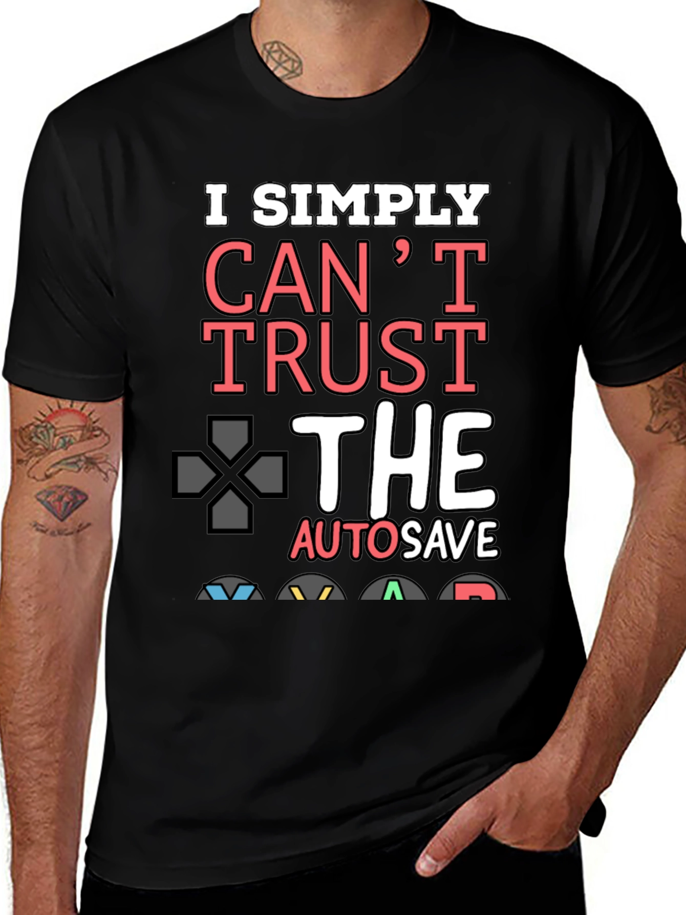 Gamer T-Shirt: I Simply Cant Trust Autosave