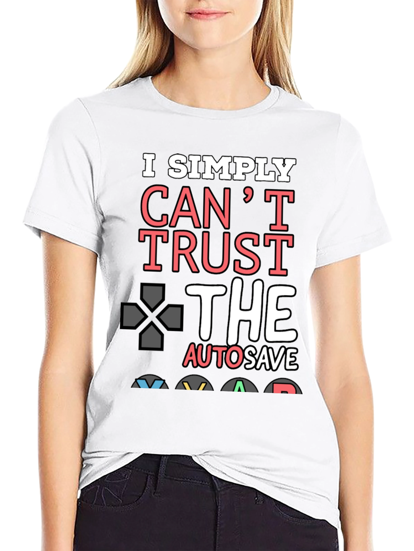 Gamer T-Shirt: I Simply Cant Trust Autosave