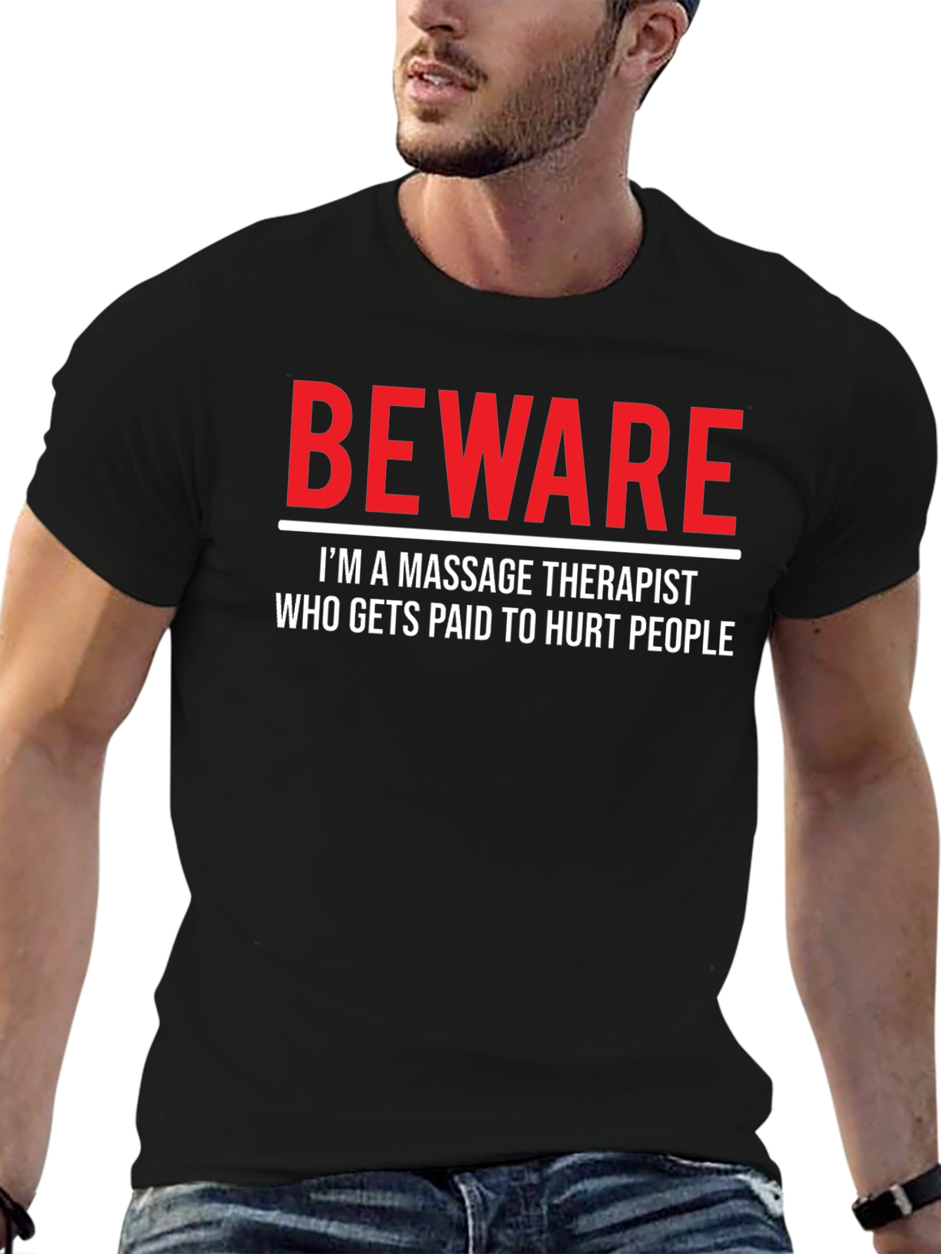 Beware Massage Therapist Graphic T-Shirt