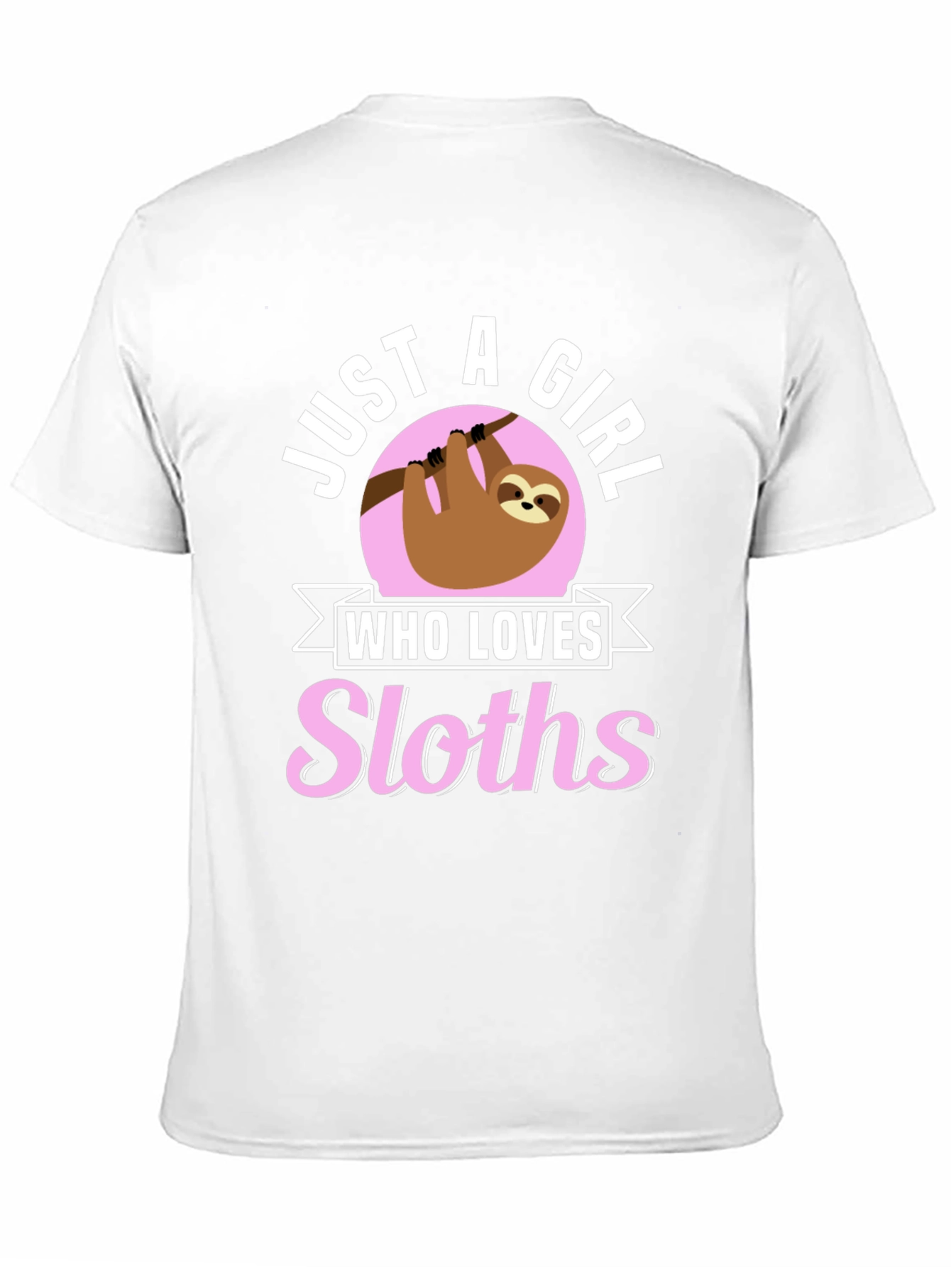 Just a Girl Who Loves Sloths T-Shirt
