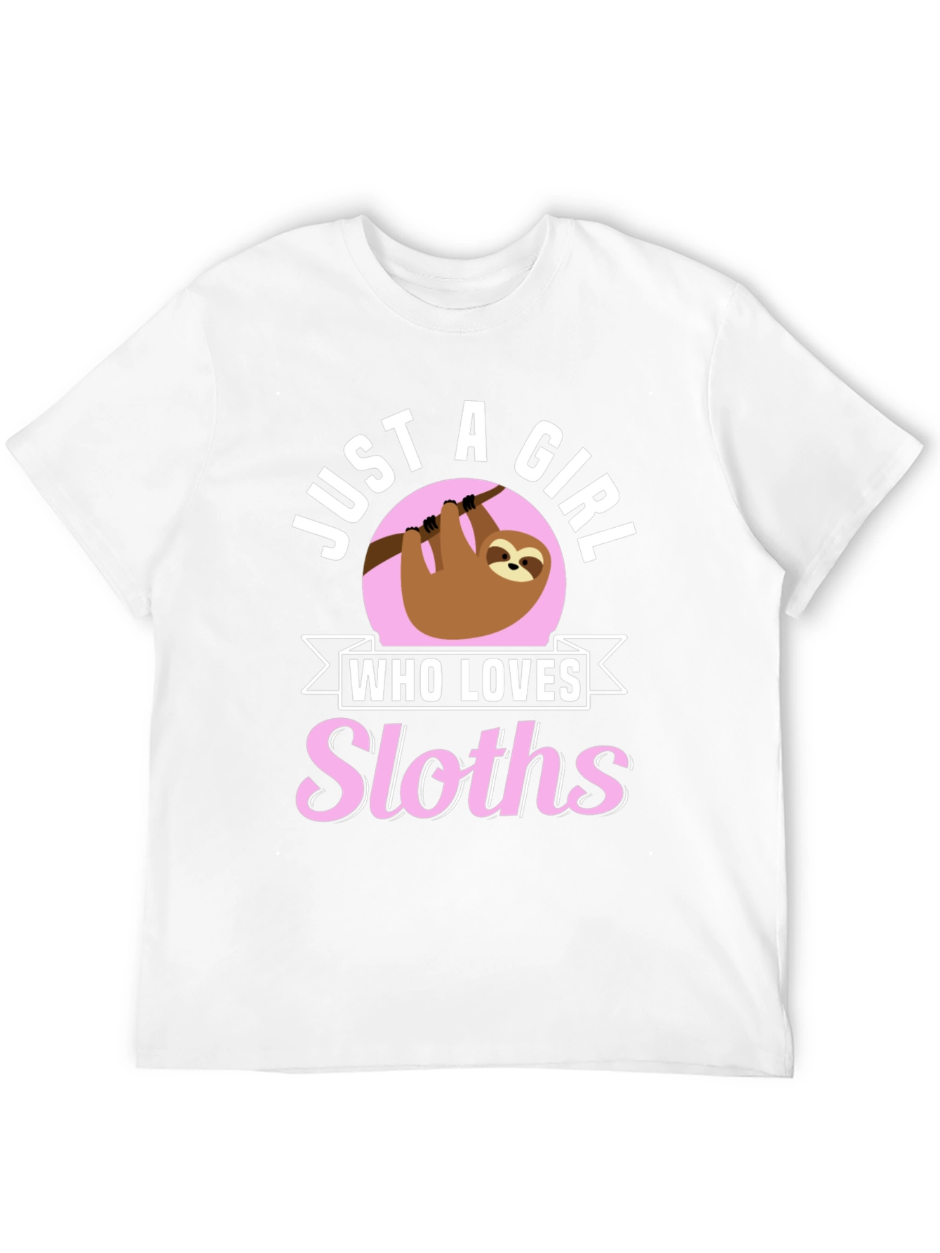 Just a Girl Who Loves Sloths T-Shirt