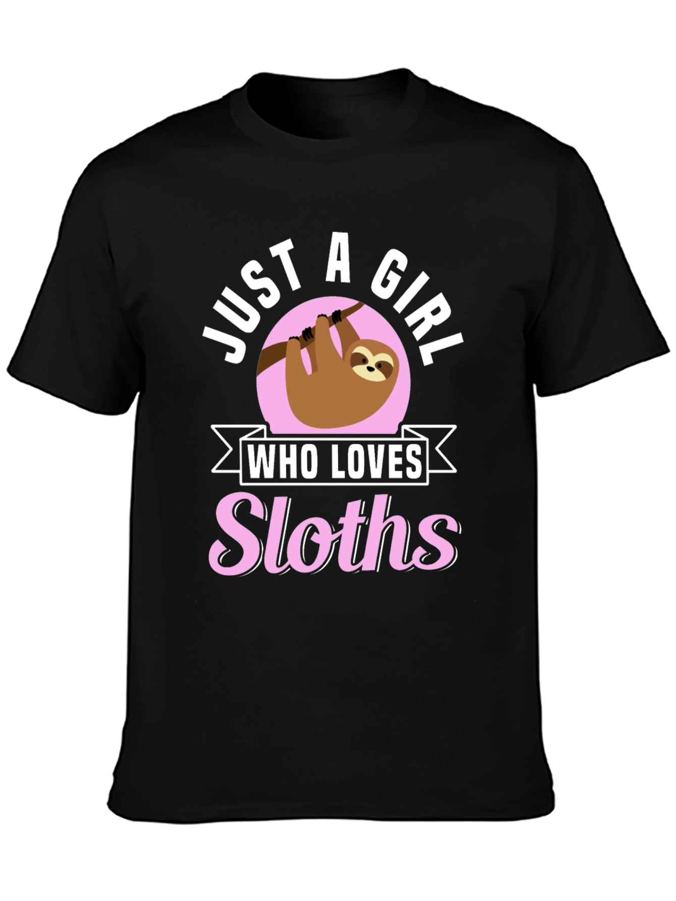 Just a Girl Who Loves Sloths T-Shirt