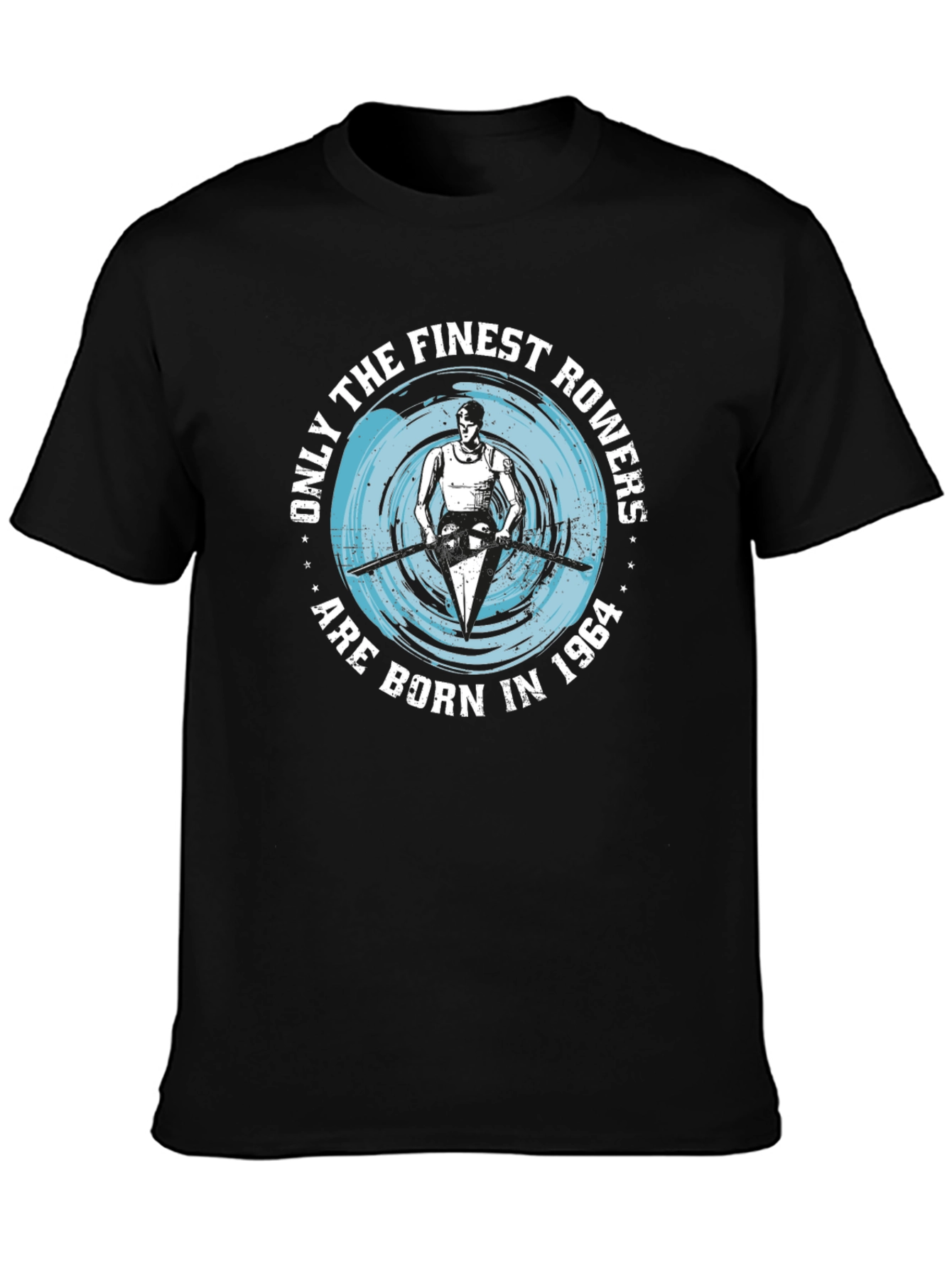 Finest Rowers Born in 1964 T-Shirt
