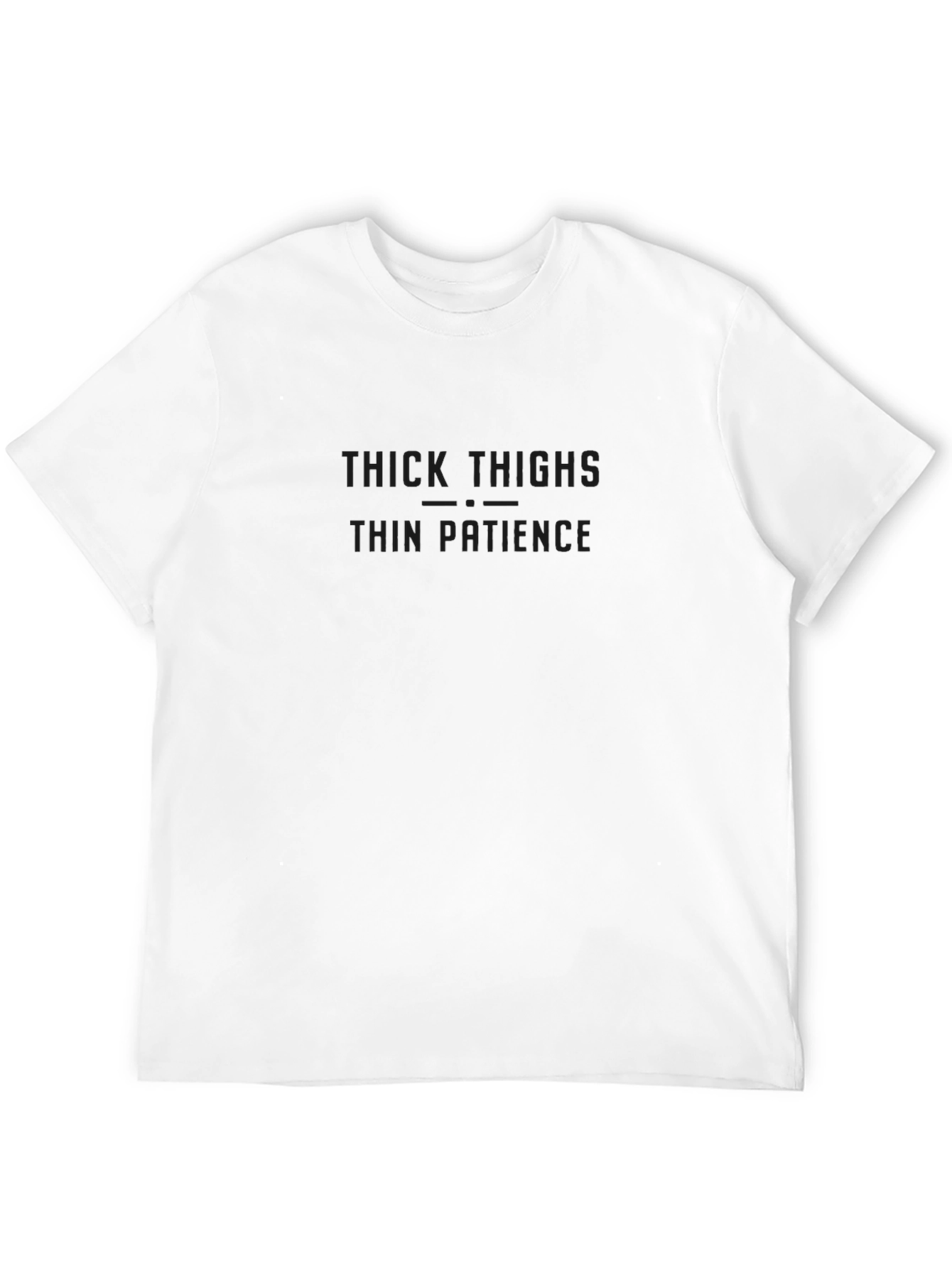 Thick Thighs Thin Patience Graphic Tee
